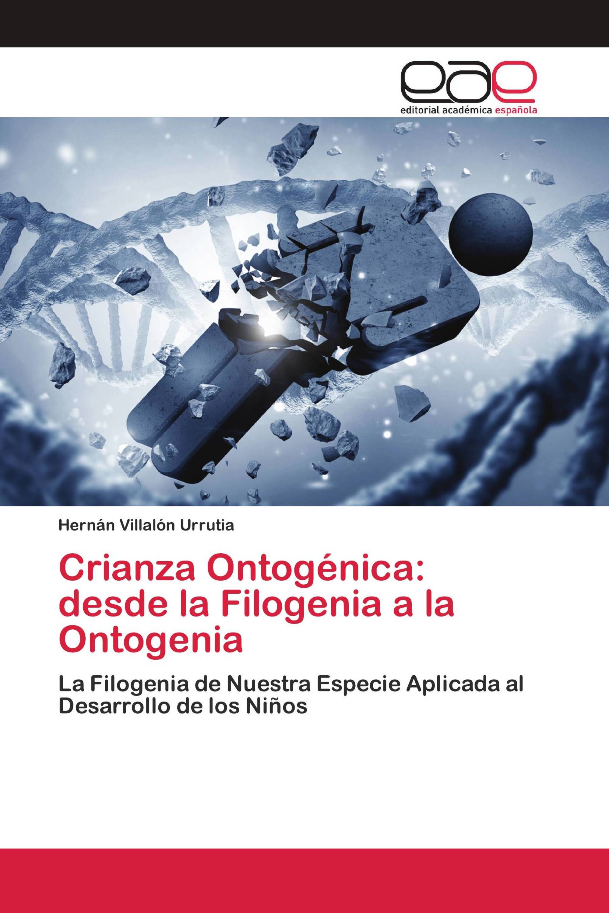 Crianza Ontogénica: desde la Filogenia a la Ontogenia