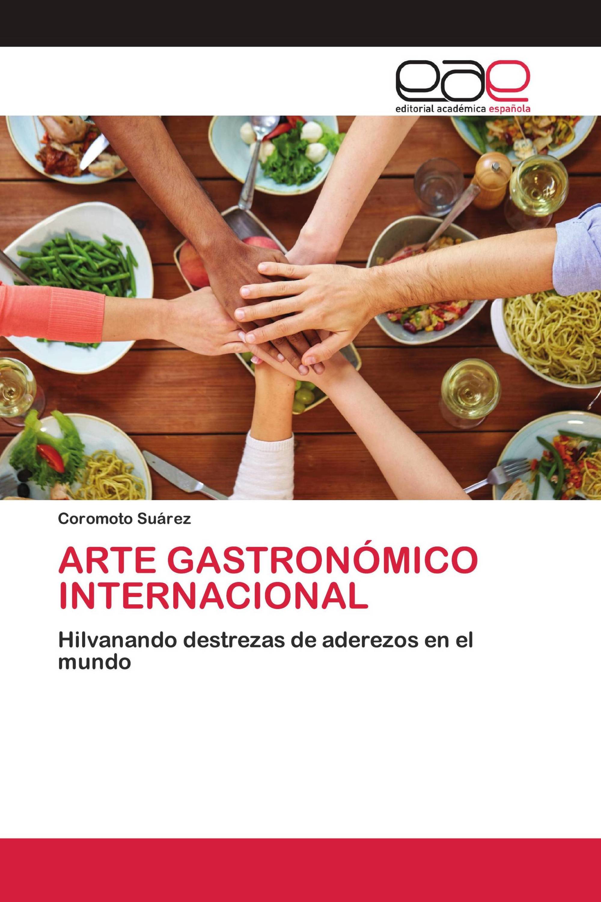 ARTE GASTRONÓMICO INTERNACIONAL