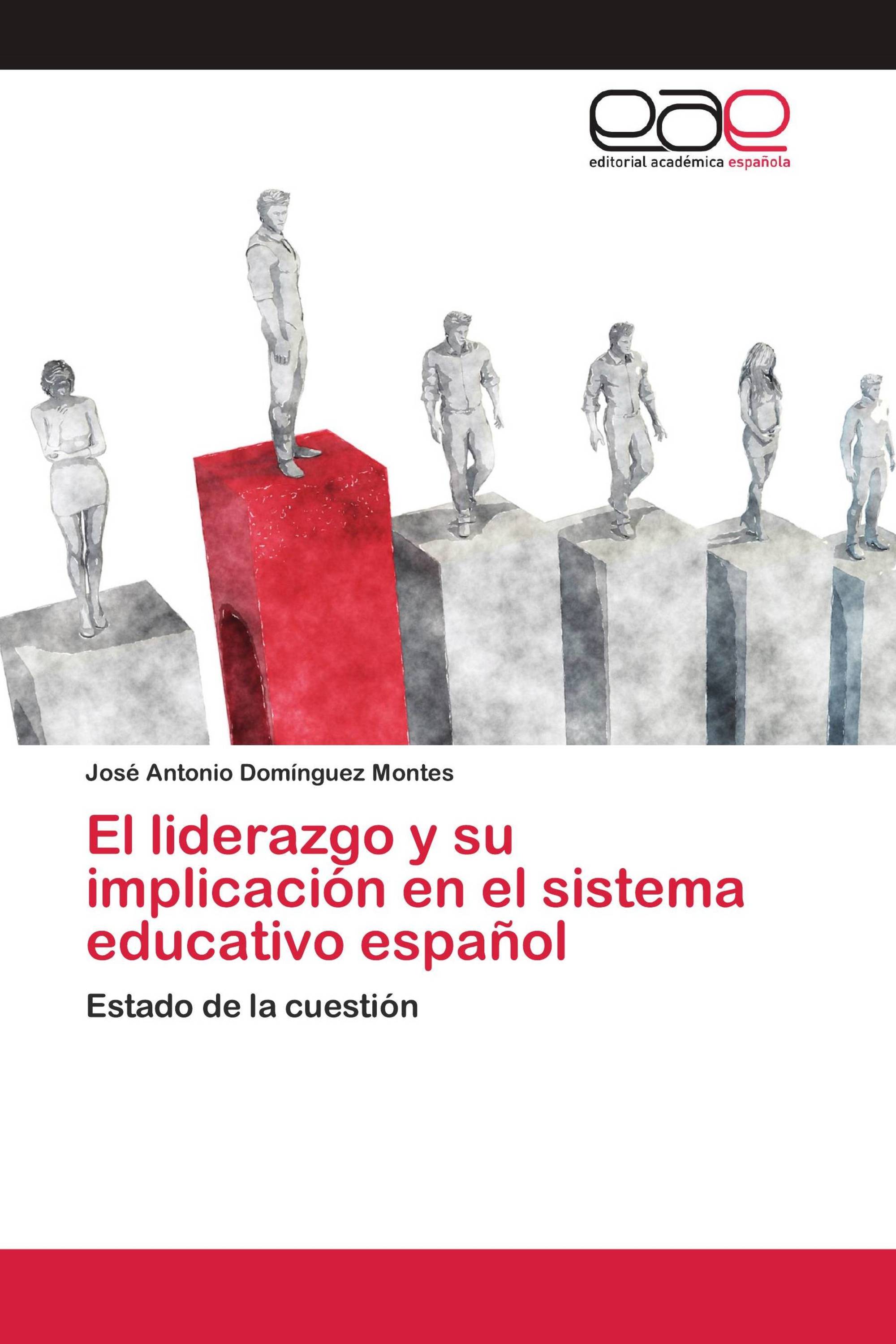 El liderazgo y su implicación en el sistema educativo español