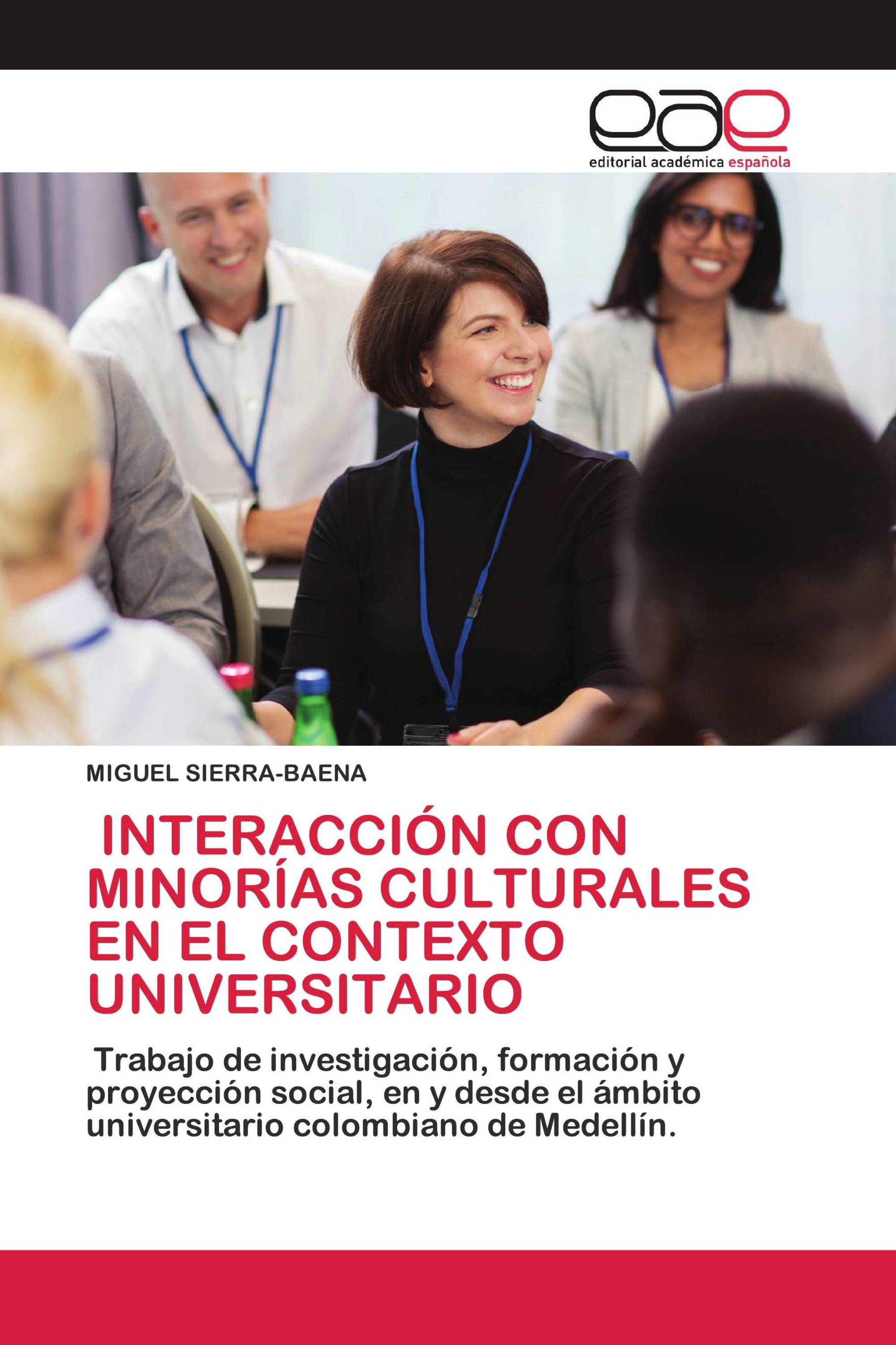 INTERACCIÓN CON MINORÍAS CULTURALES EN EL CONTEXTO UNIVERSITARIO