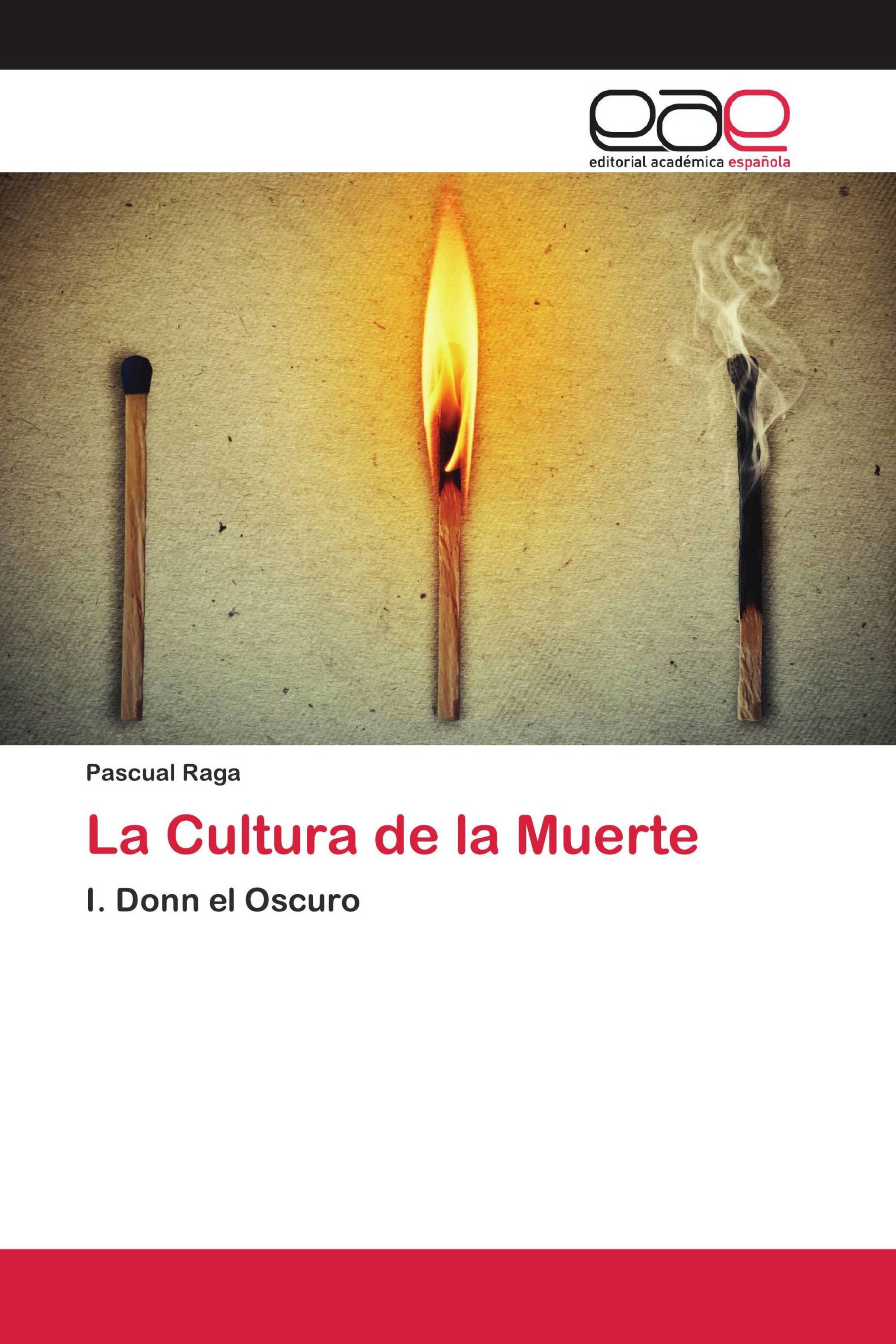 La Cultura de la Muerte