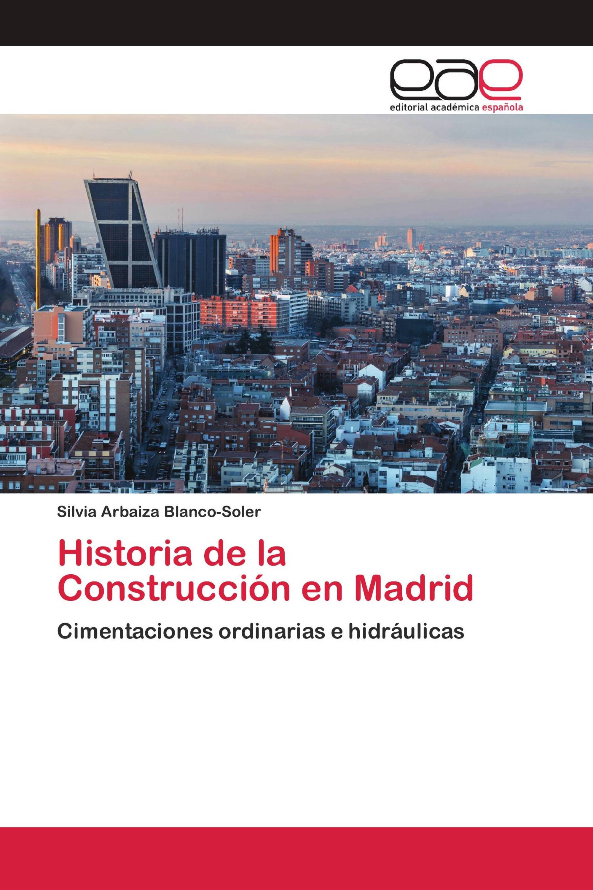 Historia de la Construcción en Madrid