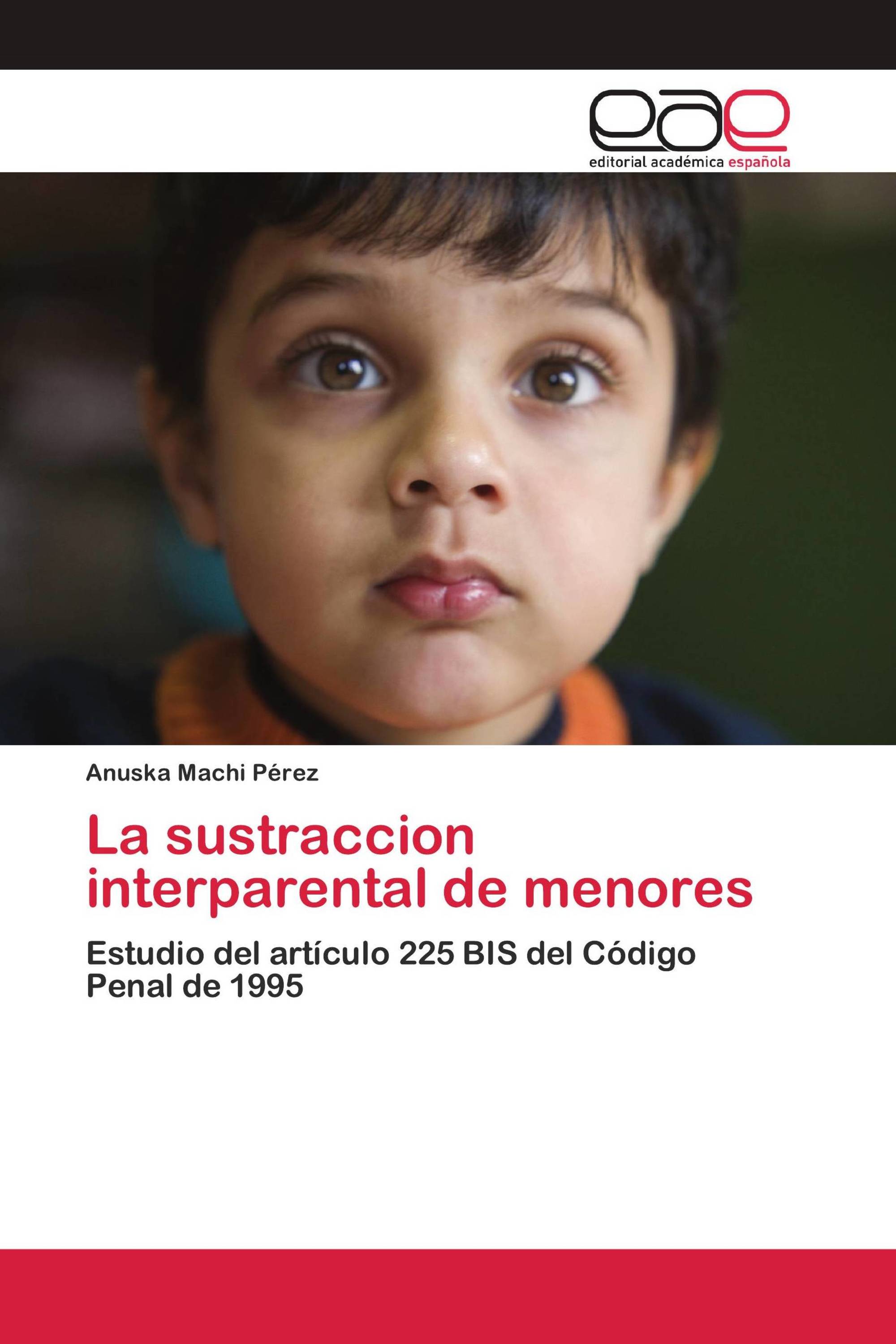 La sustraccion interparental de menores