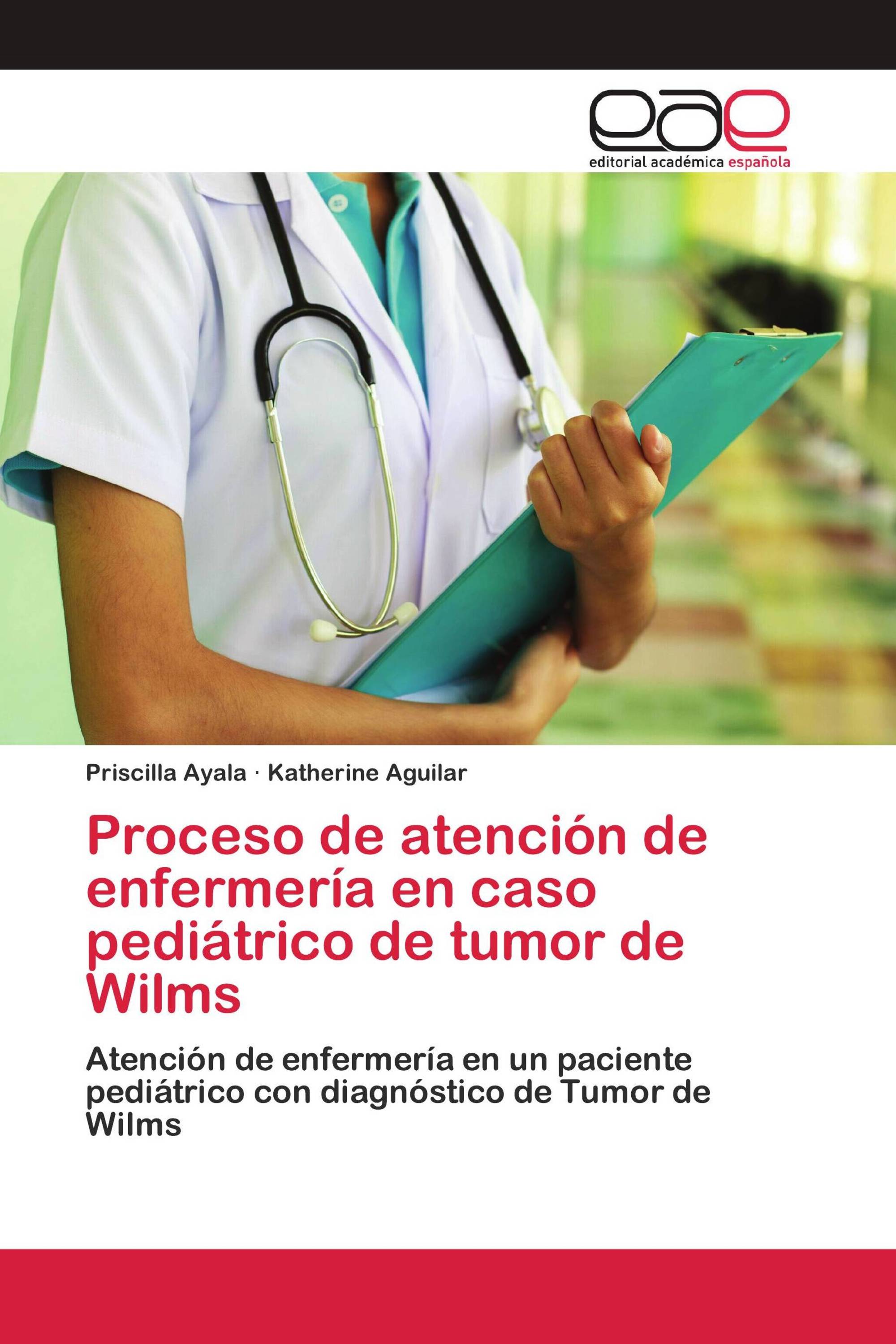 Proceso de atención de enfermería en caso pediátrico de tumor de Wilms