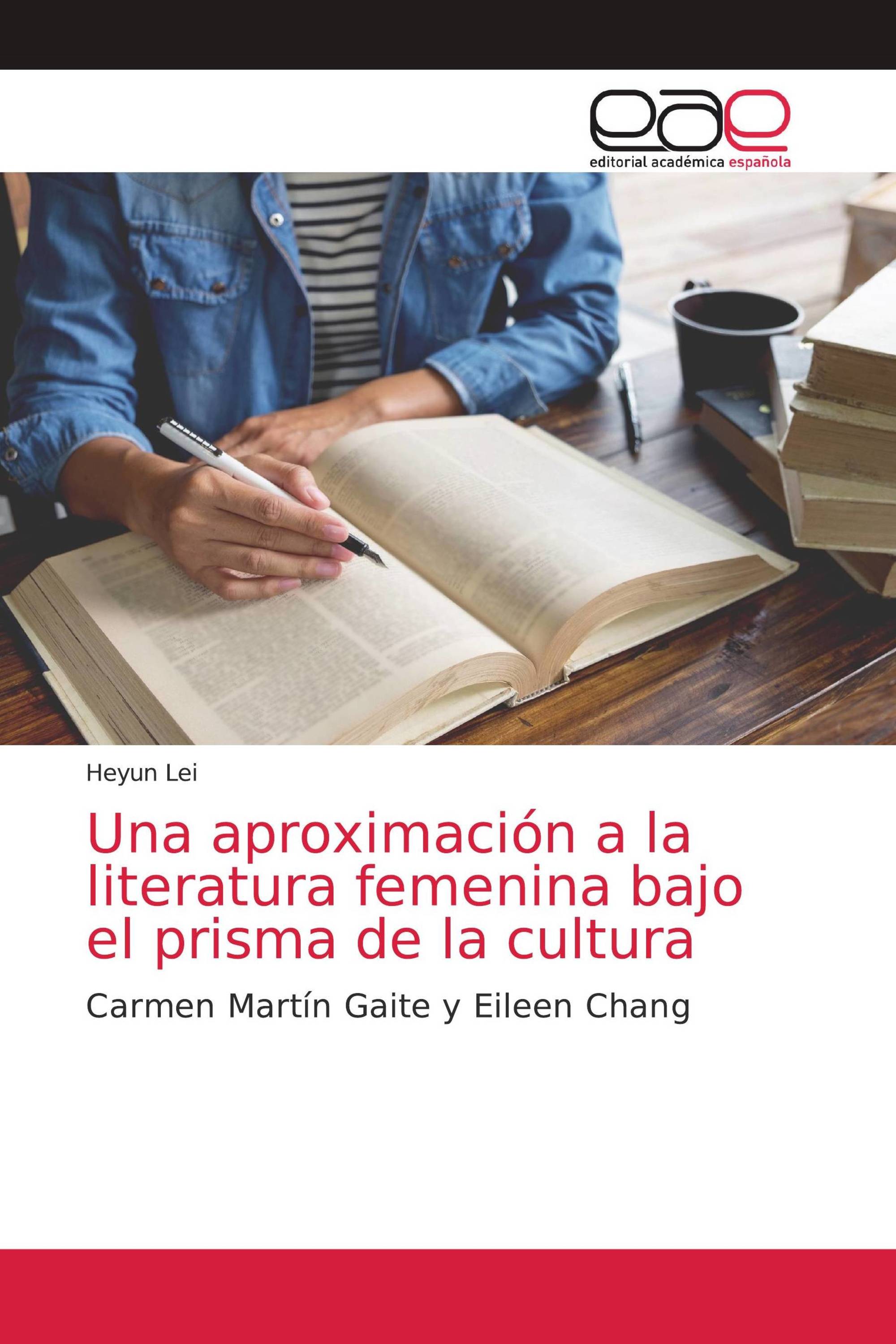 Una aproximación a la literatura femenina bajo el prisma de la cultura