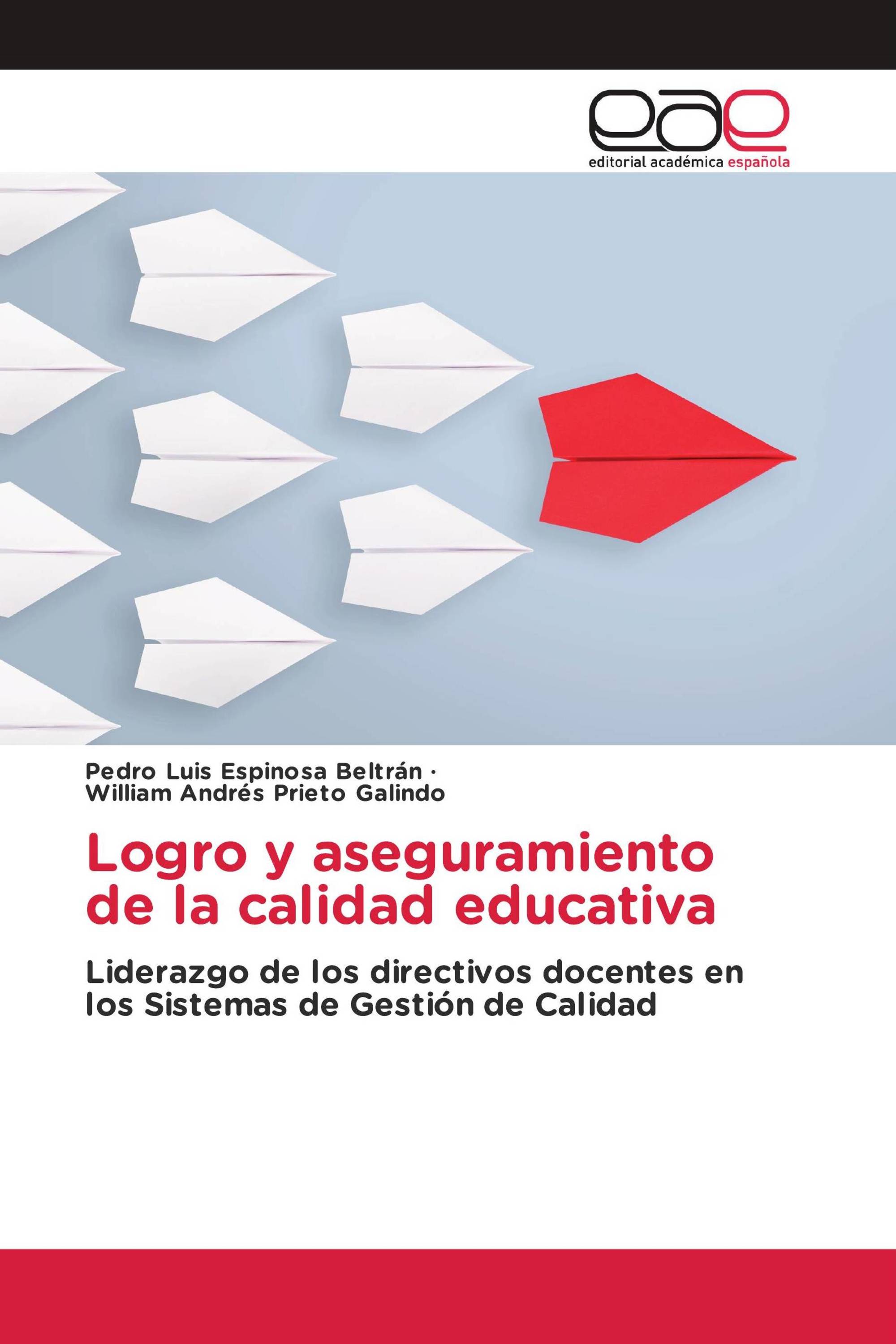 Logro y aseguramiento de la calidad educativa