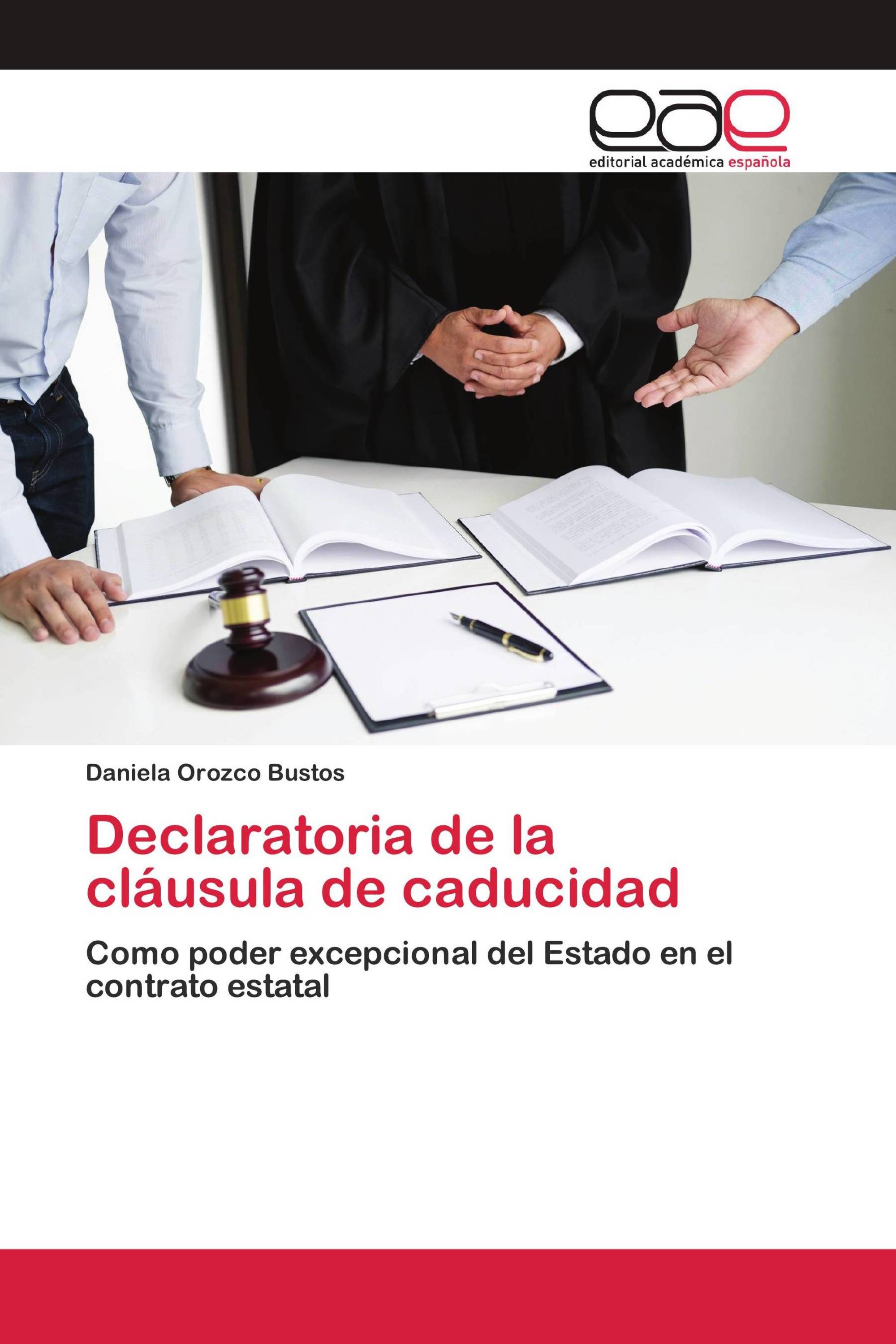 Declaratoria de la cláusula de caducidad