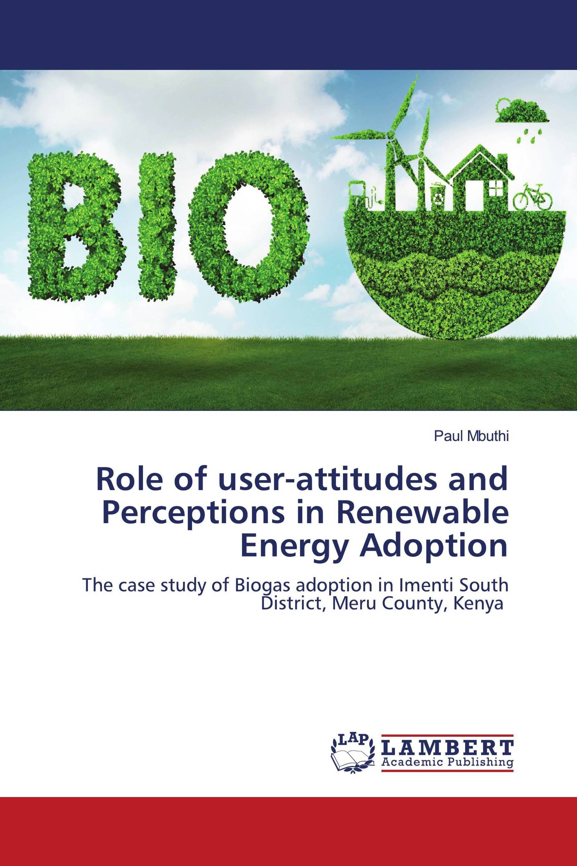 Role of user-attitudes and Perceptions in Renewable Energy Adoption