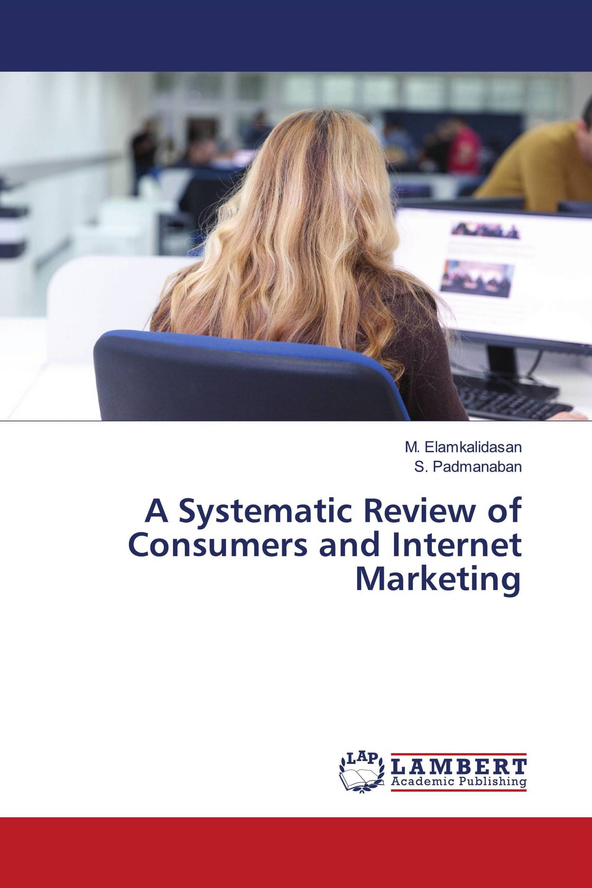 A Systematic Review of Consumers and Internet Marketing