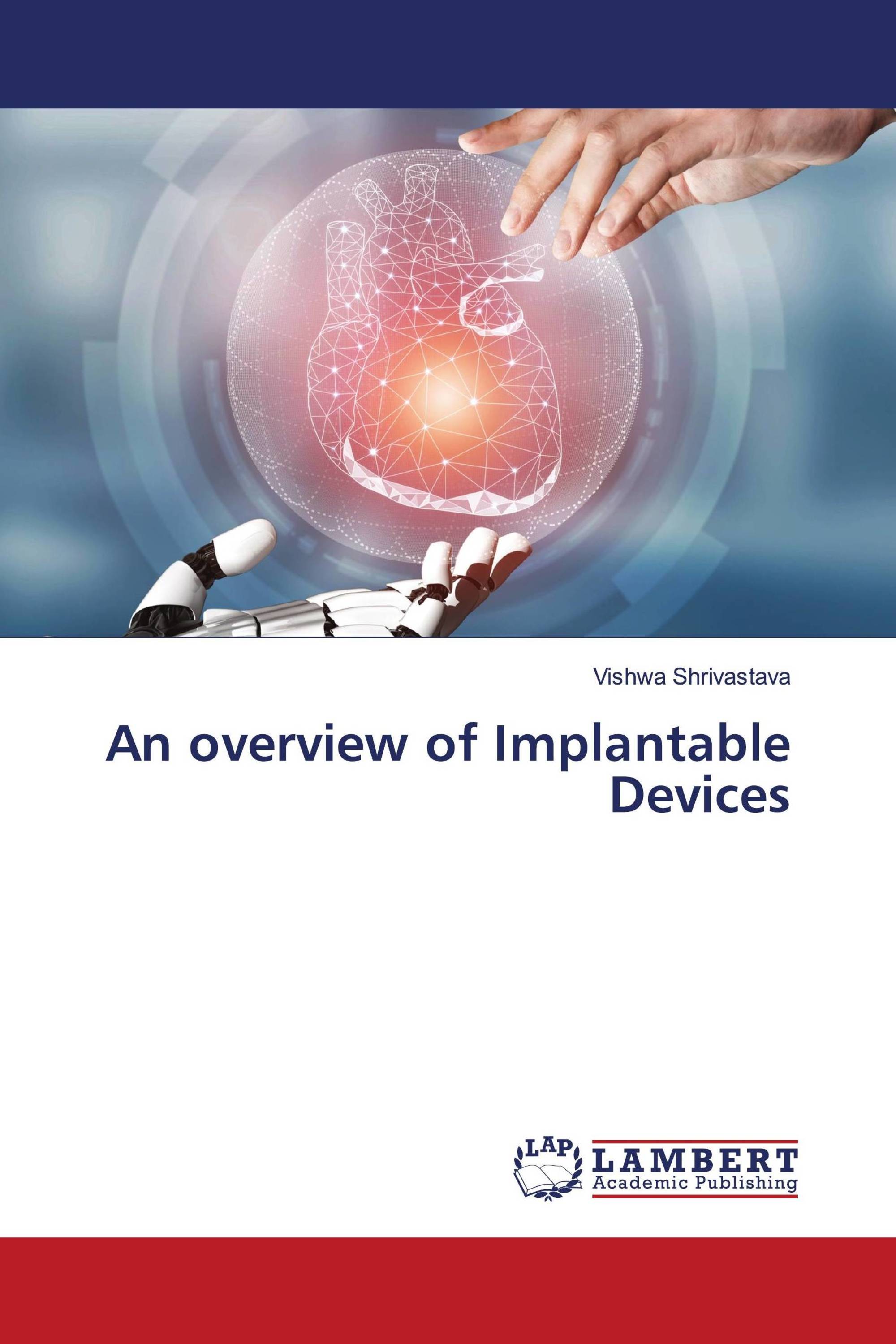 An overview of Implantable Devices