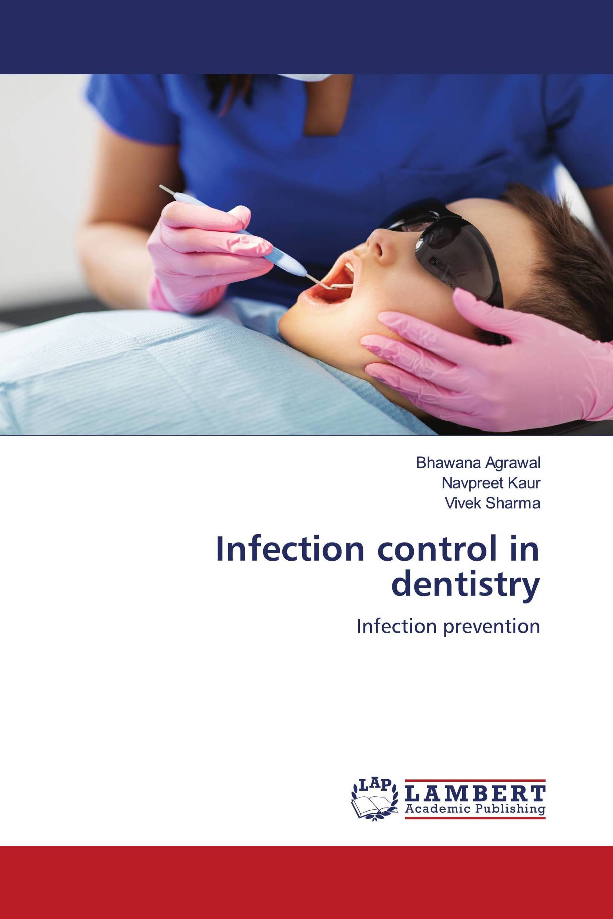 Infection control in dentistry / 9786202920124 / 9786202920124