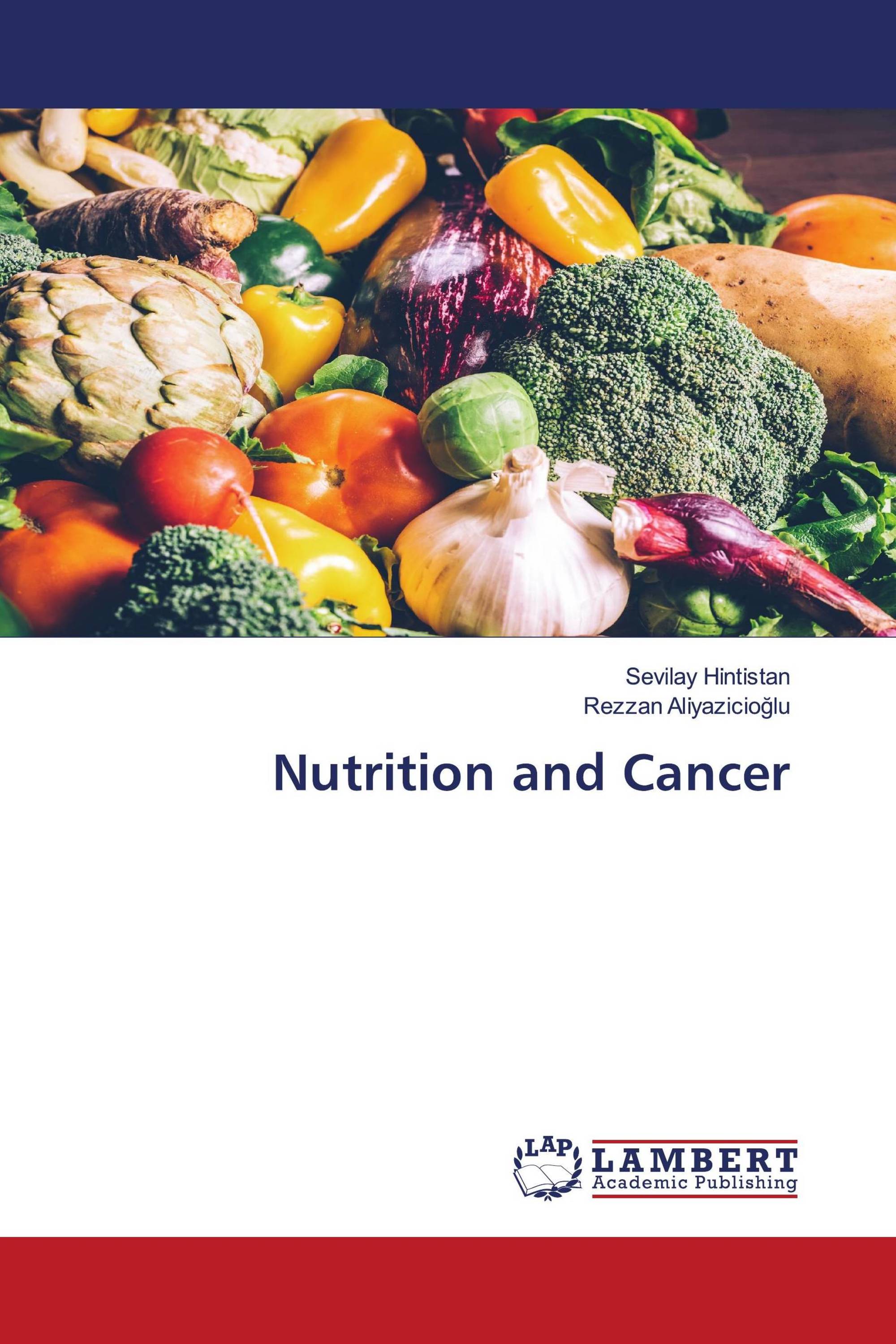 Nutrition and Cancer / 9786202920186 / 9786202920186 / 6202920181