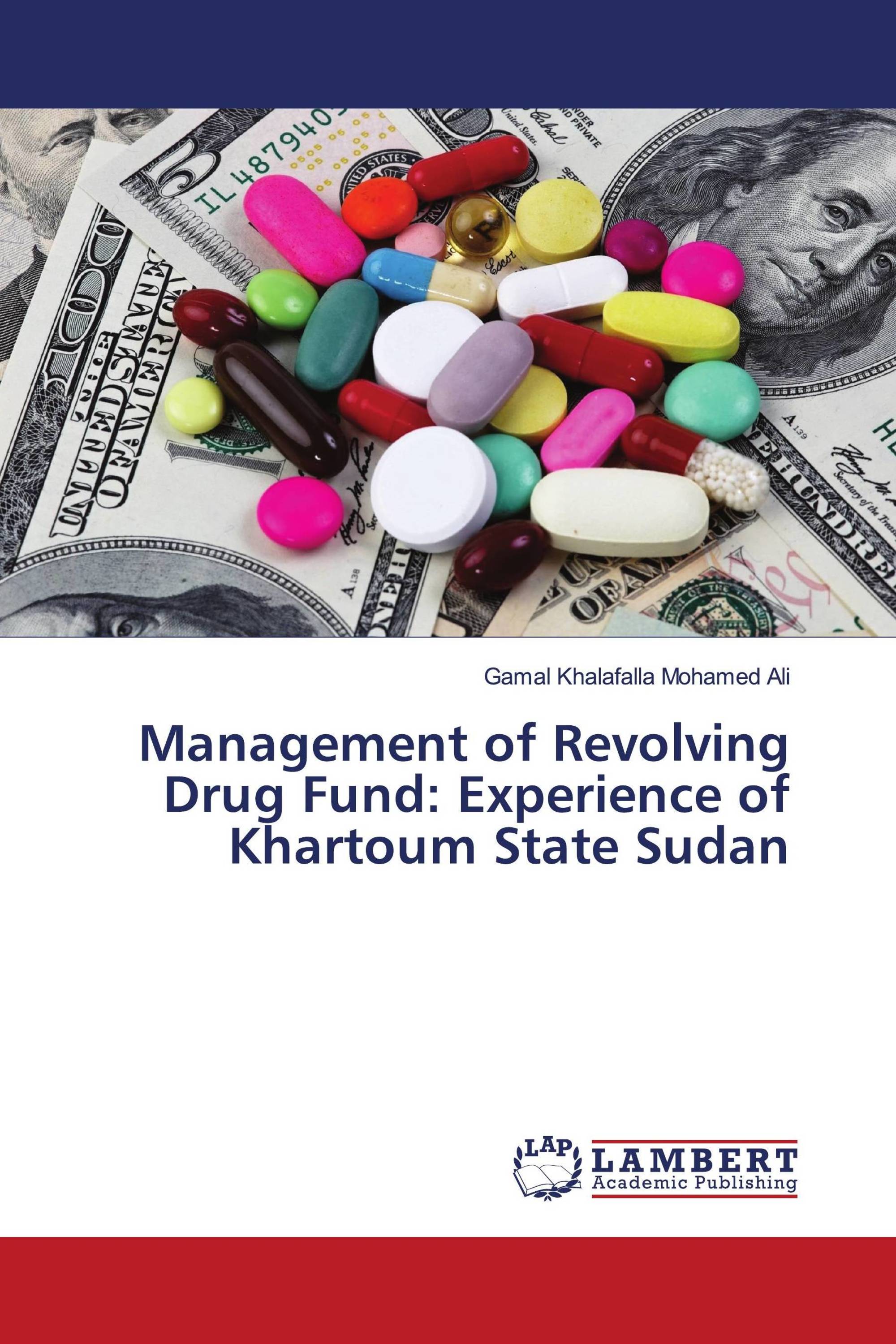 Management of Revolving Drug Fund: Experience of Khartoum State Sudan /  978-620-2-92025-4 / 9786202920254 / 6202920254