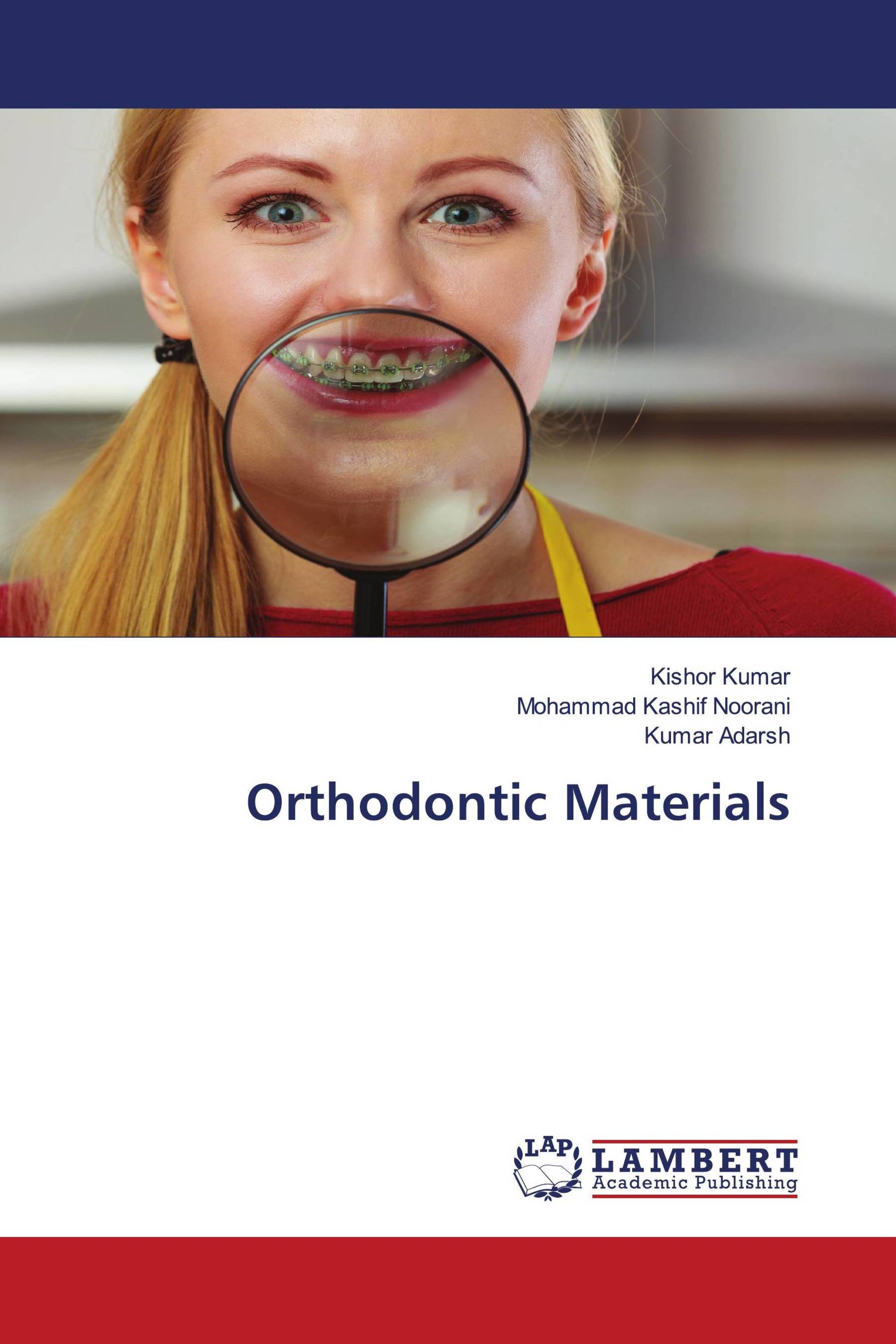 Orthodontic Materials / 9786202923118 / 9786202923118 / 6202923113