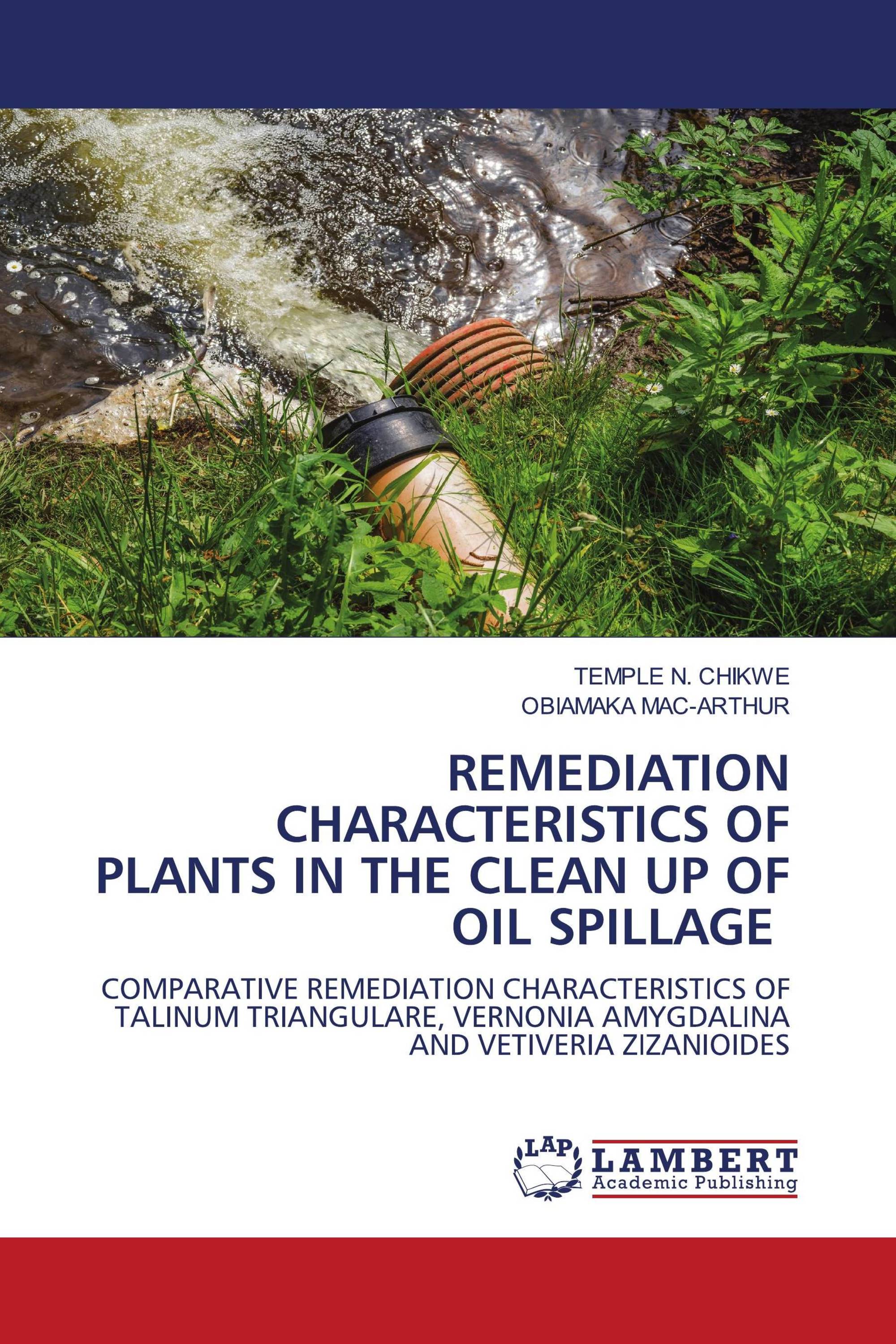 REMEDIATION CHARACTERISTICS OF PLANTS IN THE CLEAN UP OF OIL SPILLAGE