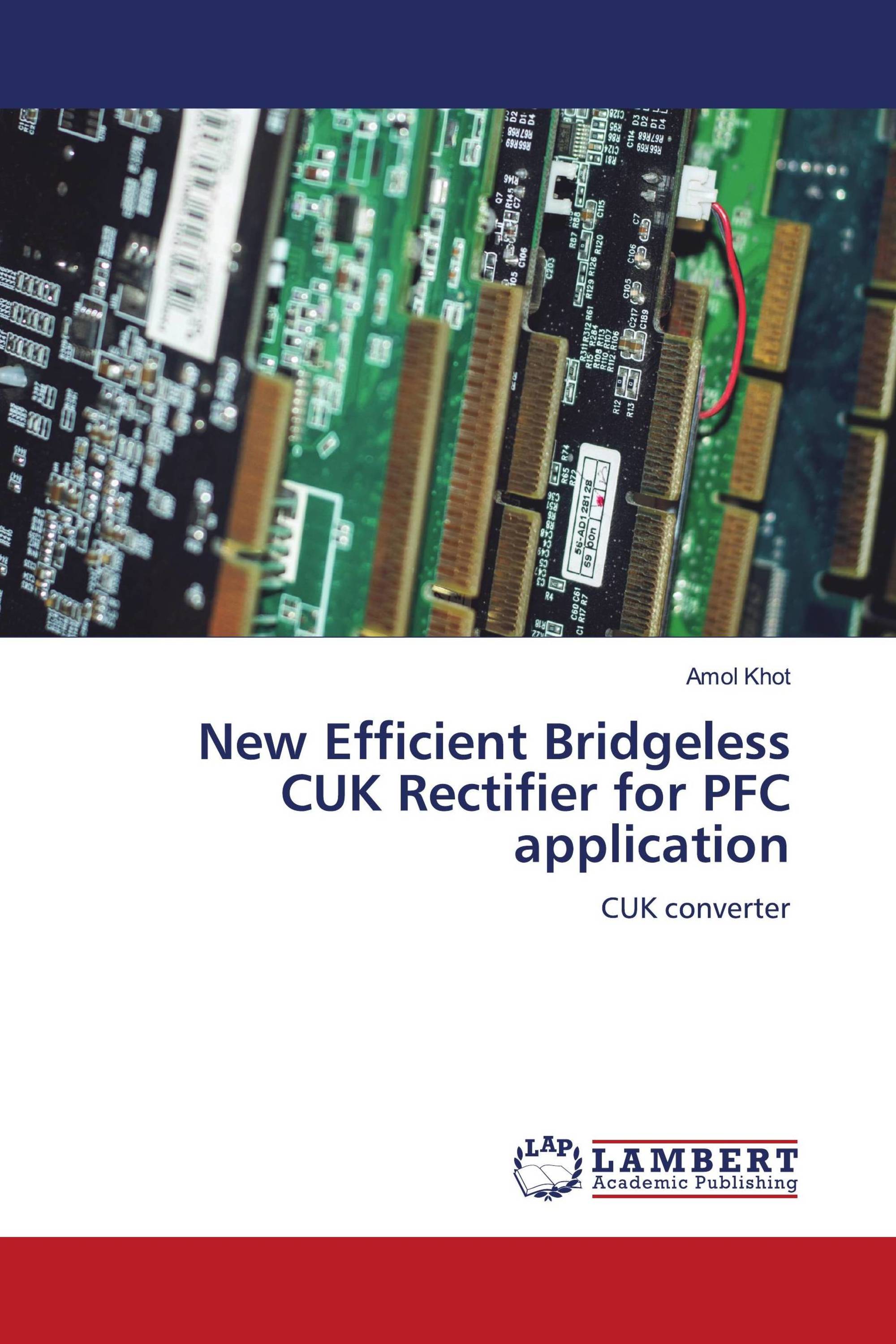 New Efficient Bridgeless CUK Rectifier for PFC application