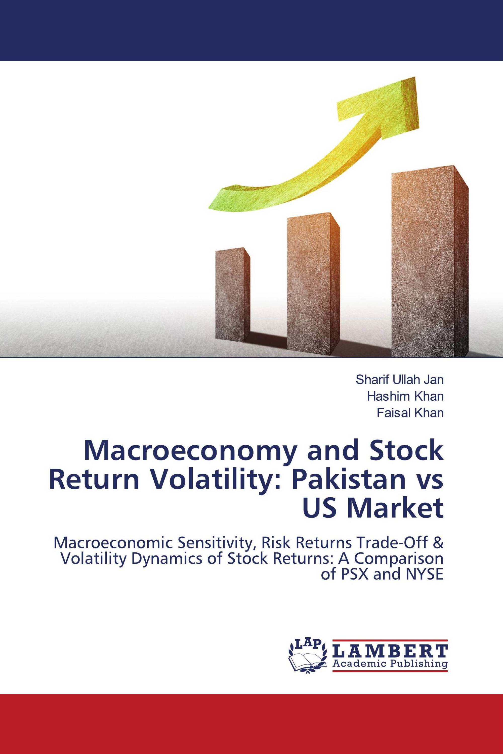 Macroeconomy and Stock Return Volatility: Pakistan vs US ...