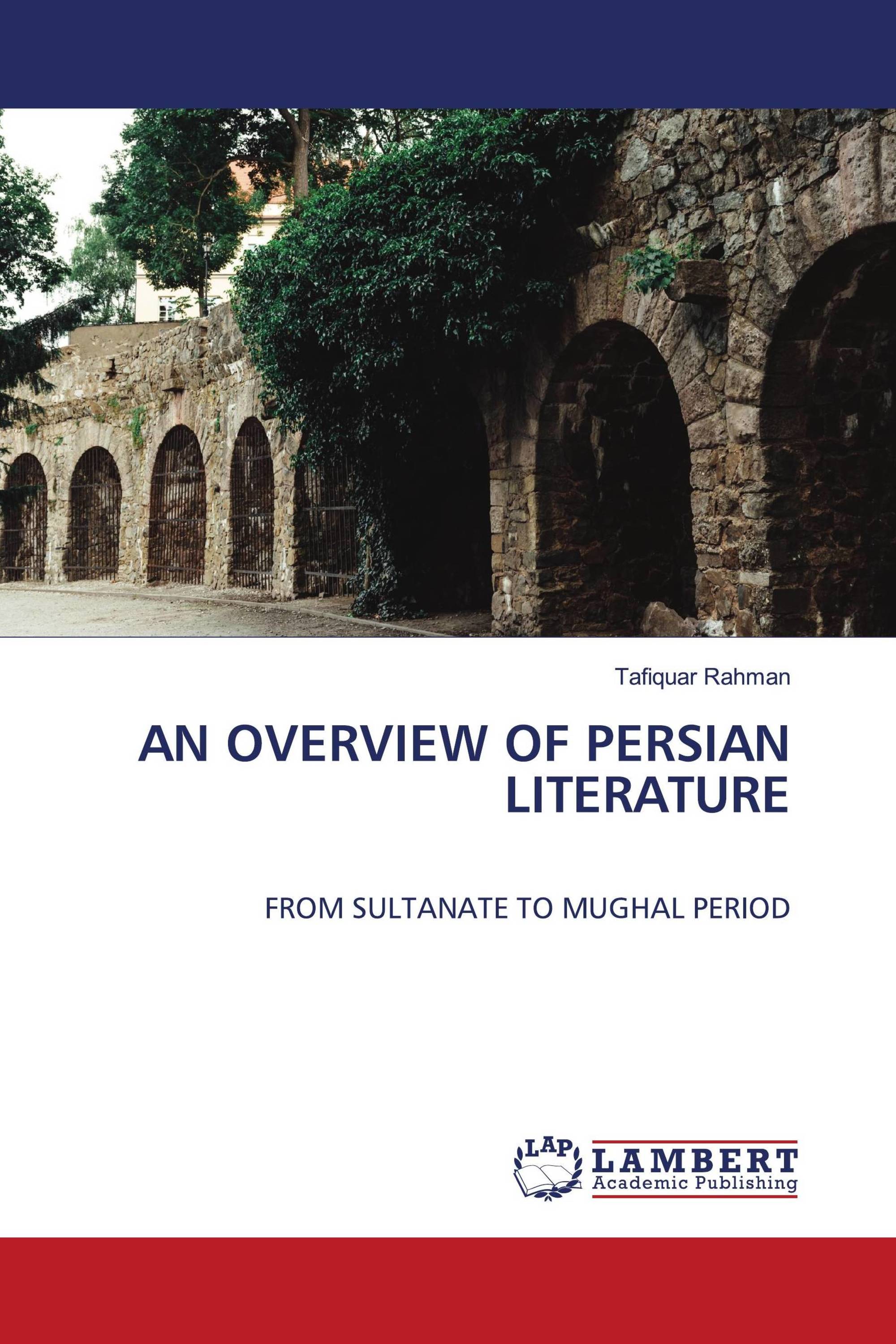 AN OVERVIEW OF PERSIAN LITERATURE