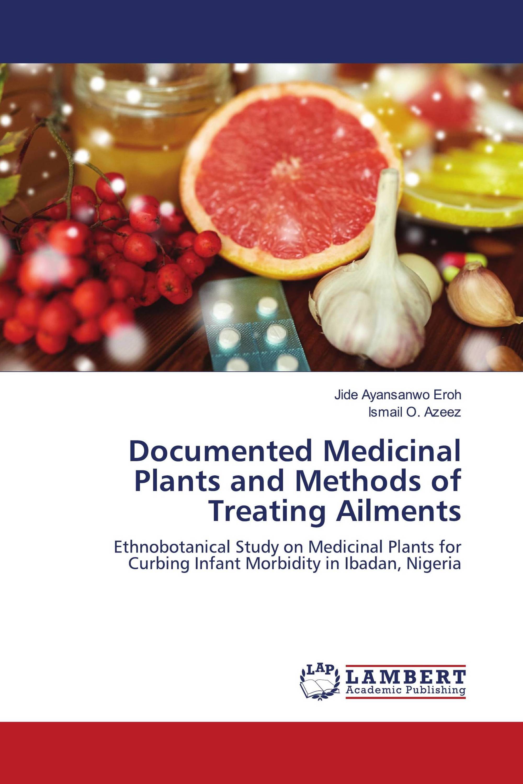 Documented Medicinal Plants and Methods of Treating Ailments