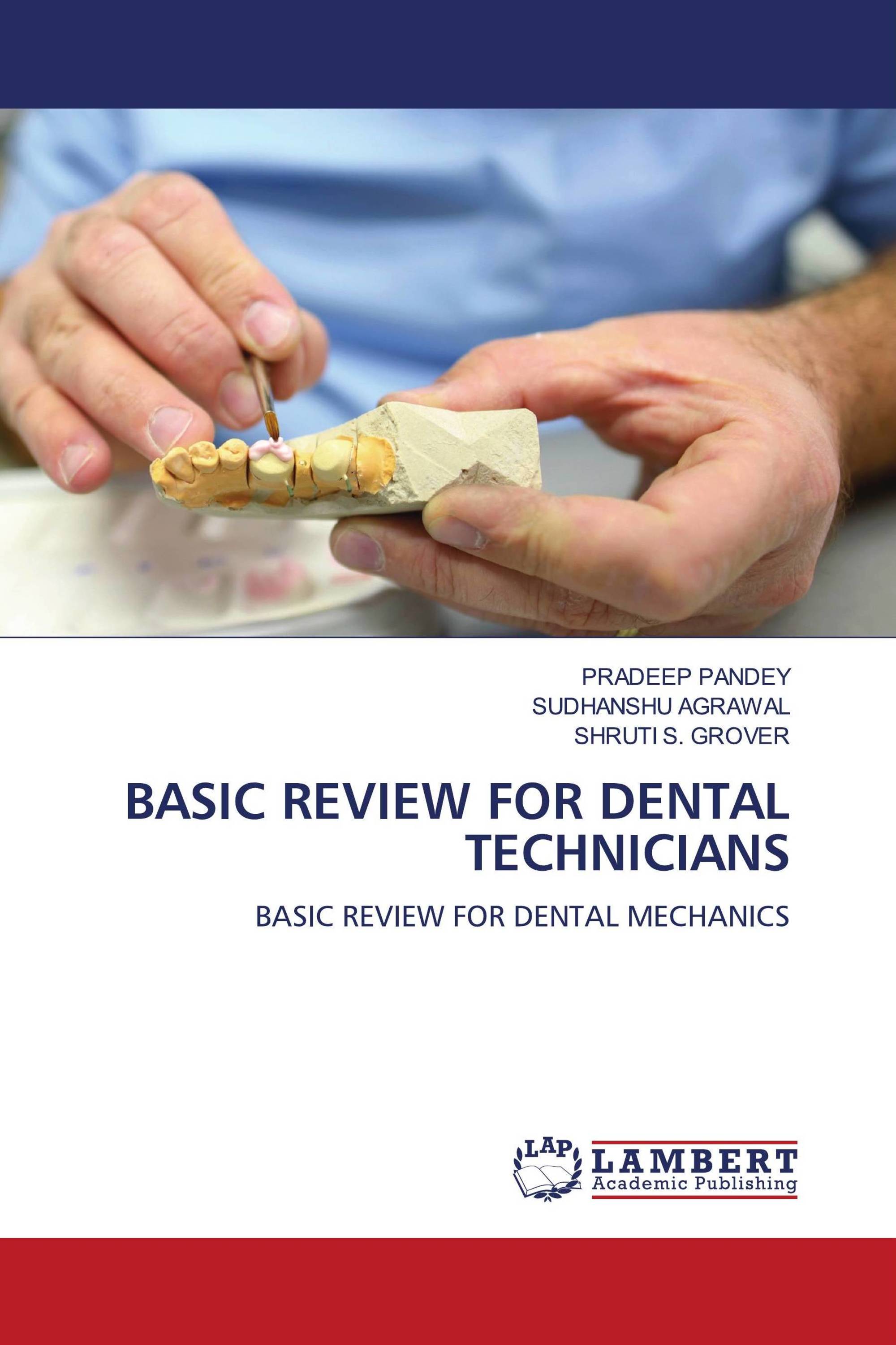 BASIC REVIEW FOR DENTAL TECHNICIANS