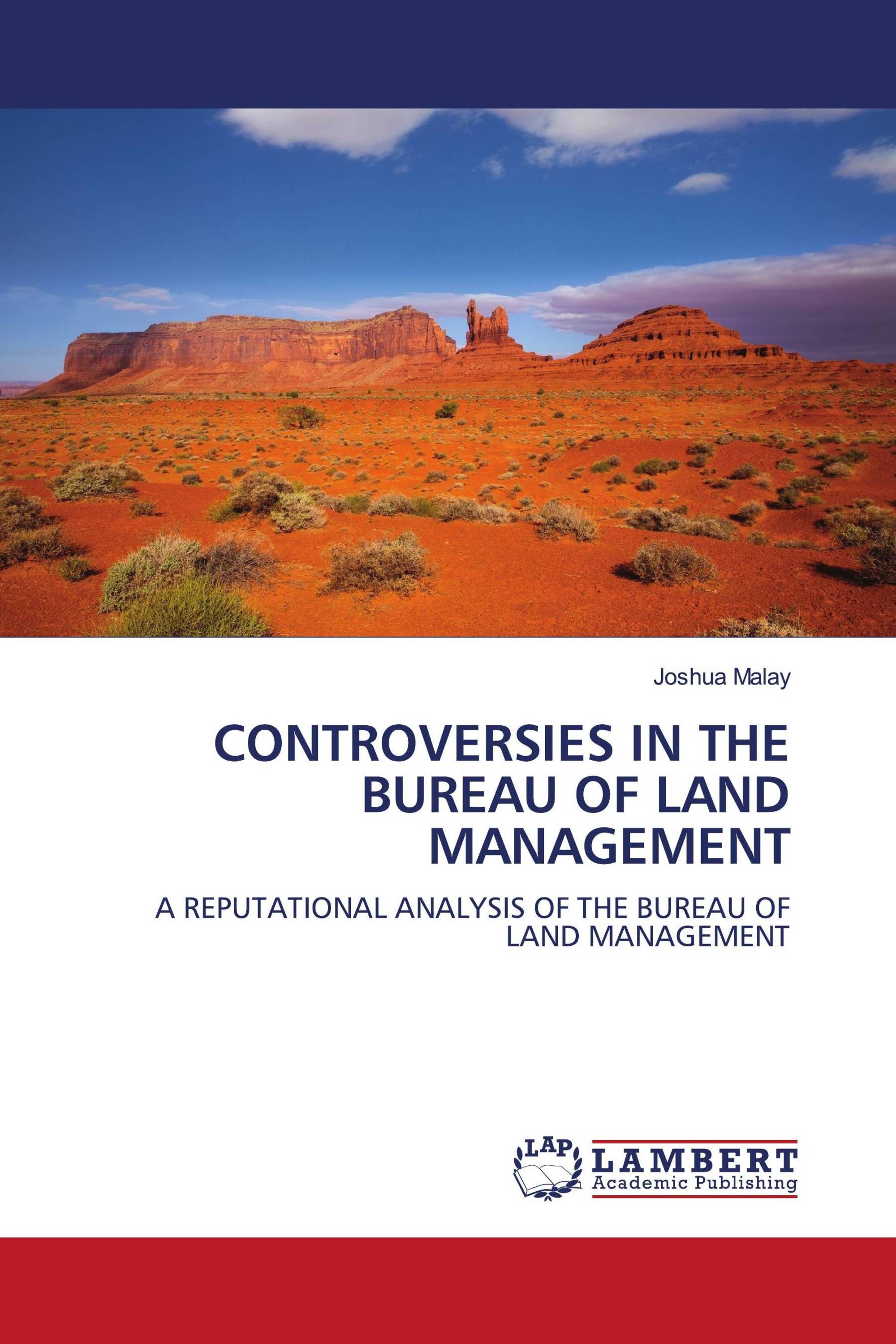 CONTROVERSIES IN THE BUREAU OF LAND MANAGEMENT