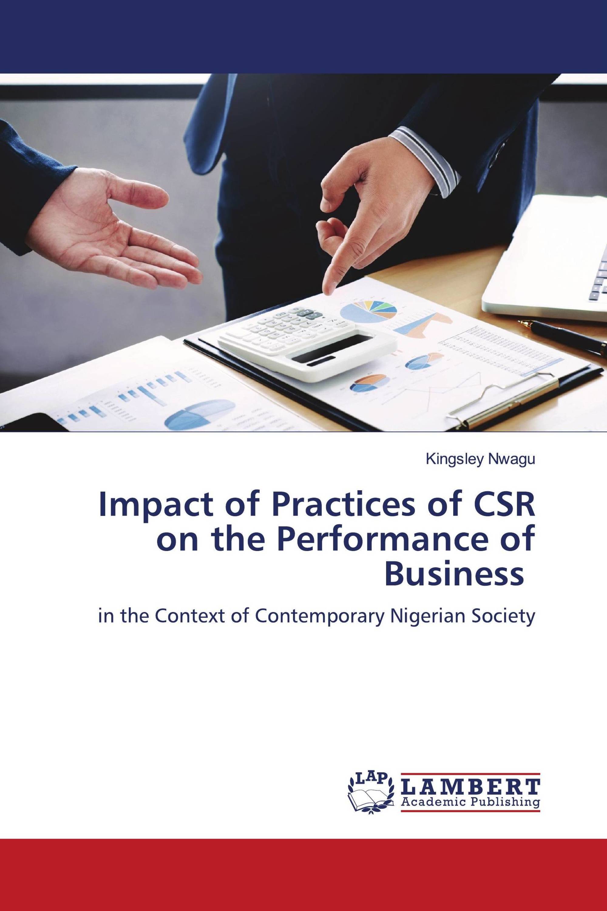 Impact of Practices of CSR on the Performance of Business