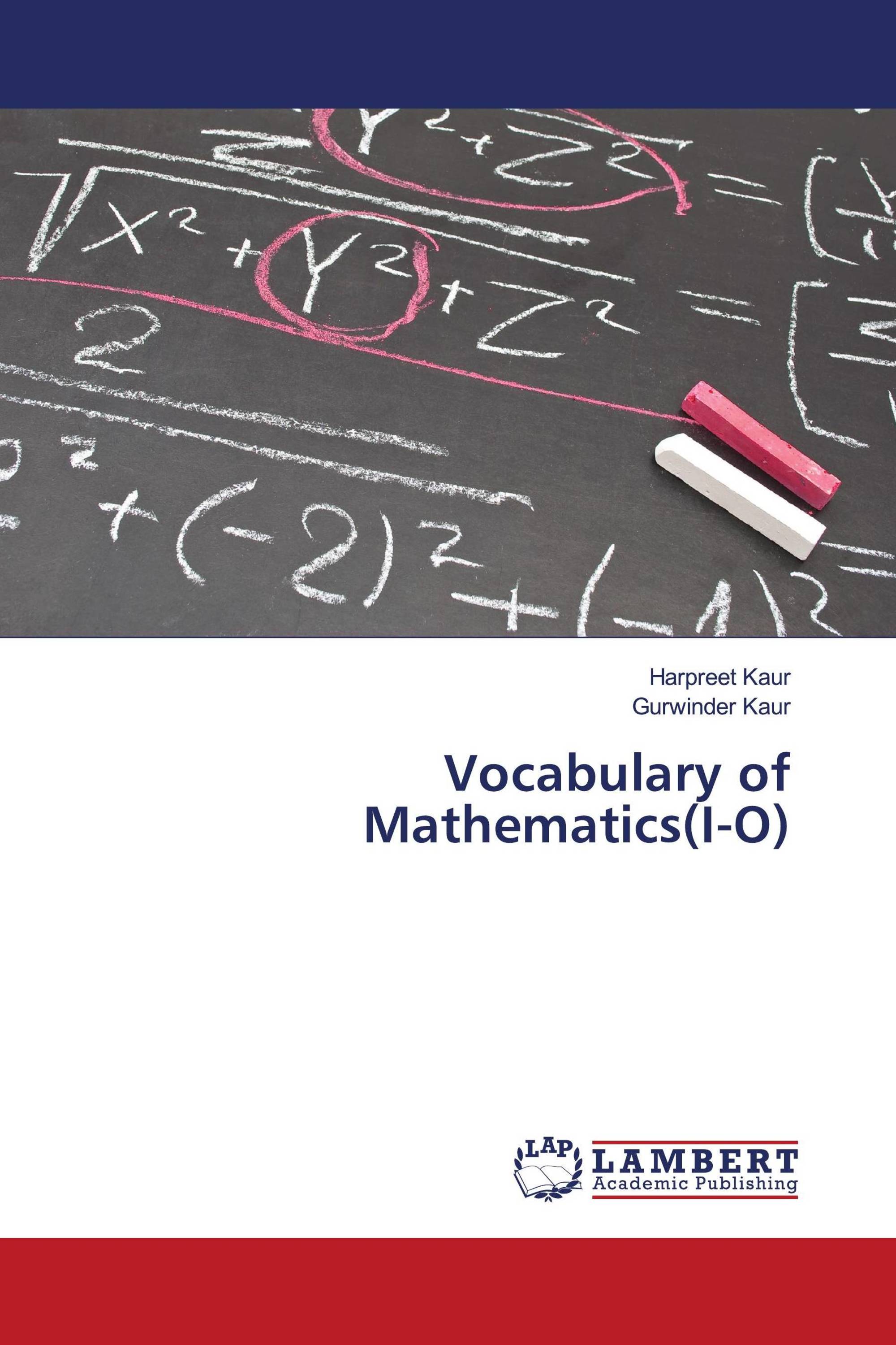 Vocabulary of Mathematics(IO) / 9786203028249 / 9786203028249 / 620302824X