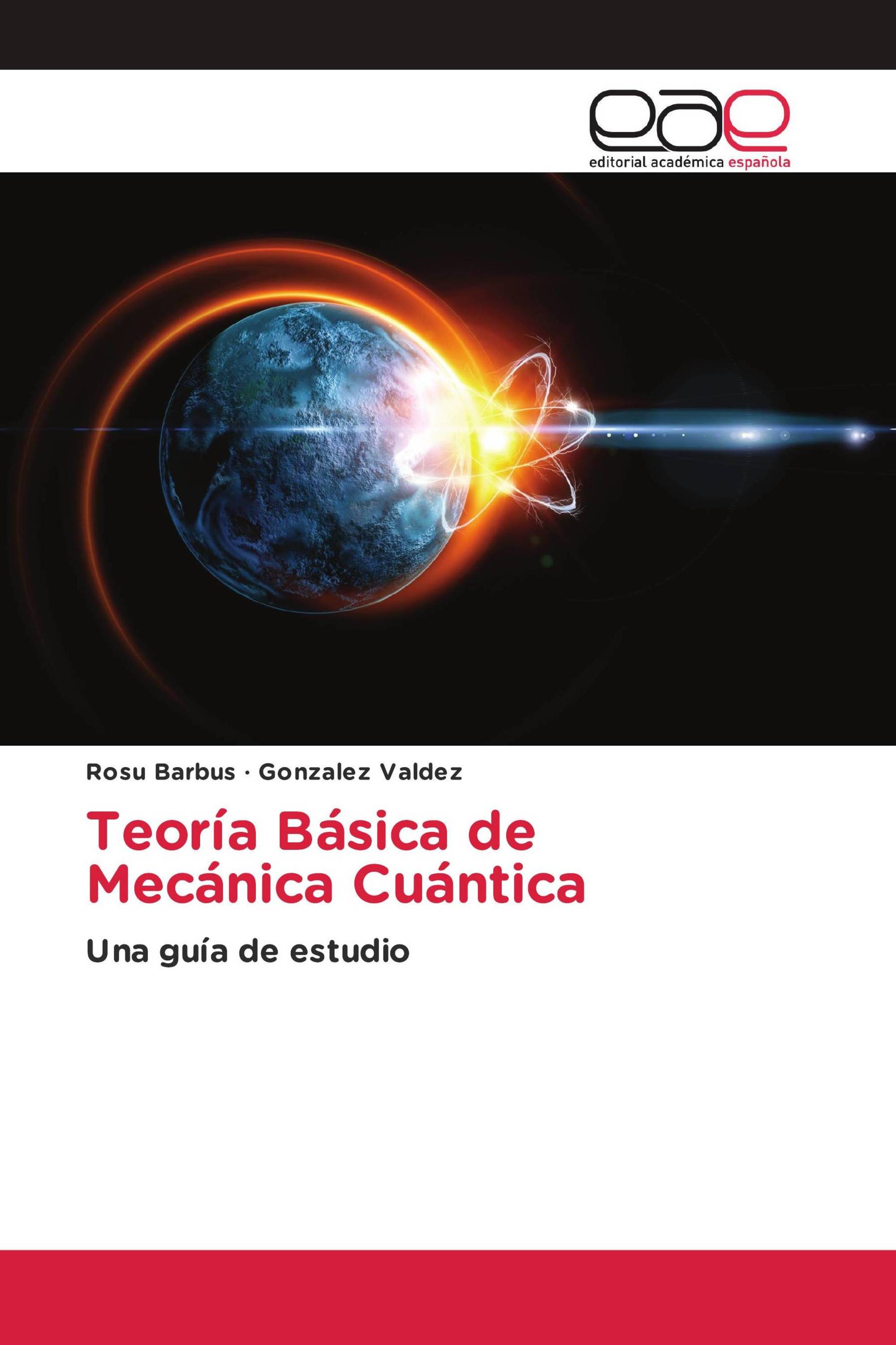 Teoría Básica de Mecánica Cuántica