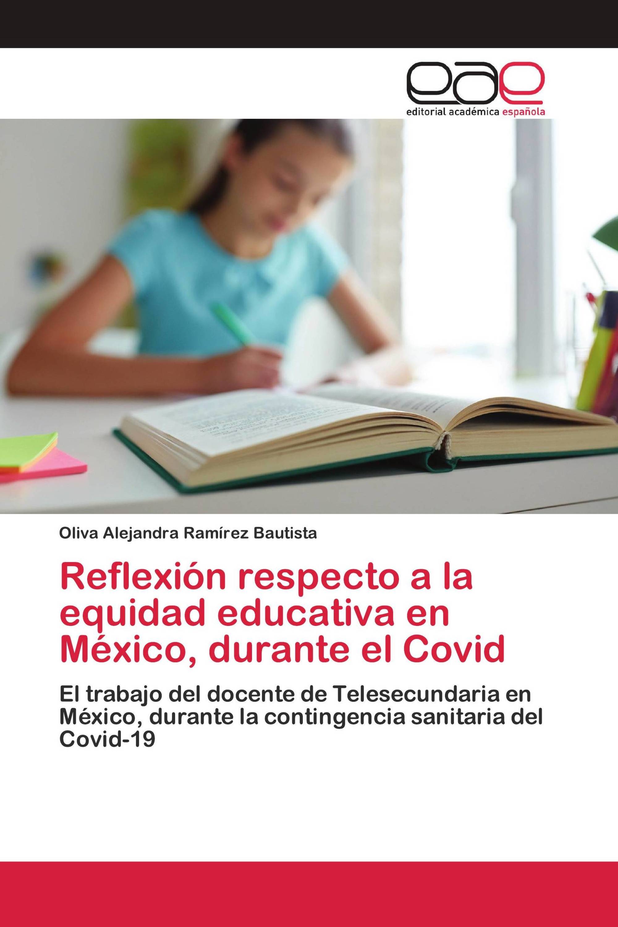 Reflexión respecto a la equidad educativa en México, durante el Covid