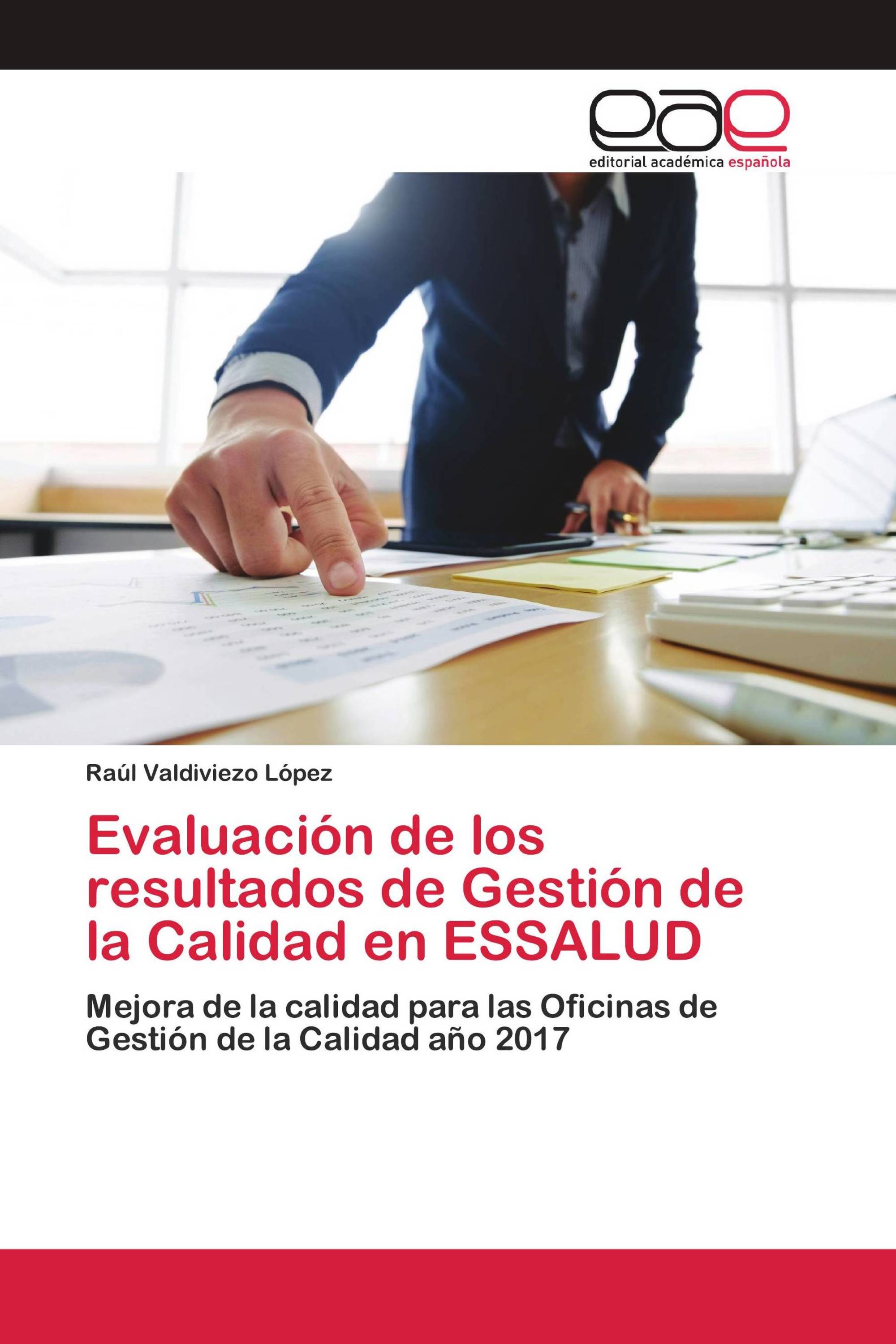 Evaluación de los resultados de Gestión de la Calidad en ESSALUD