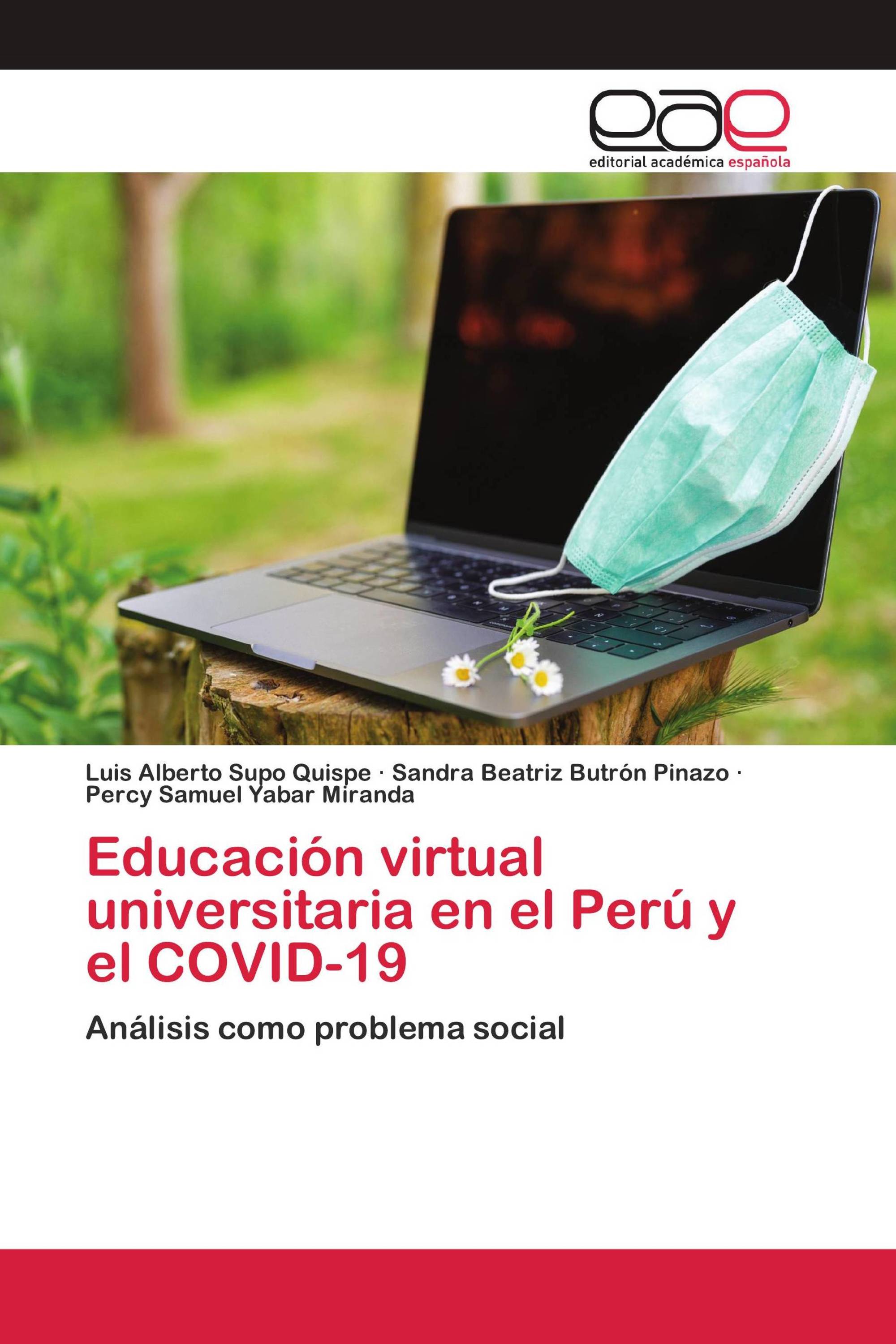 Educación virtual universitaria en el Perú y el COVID-19