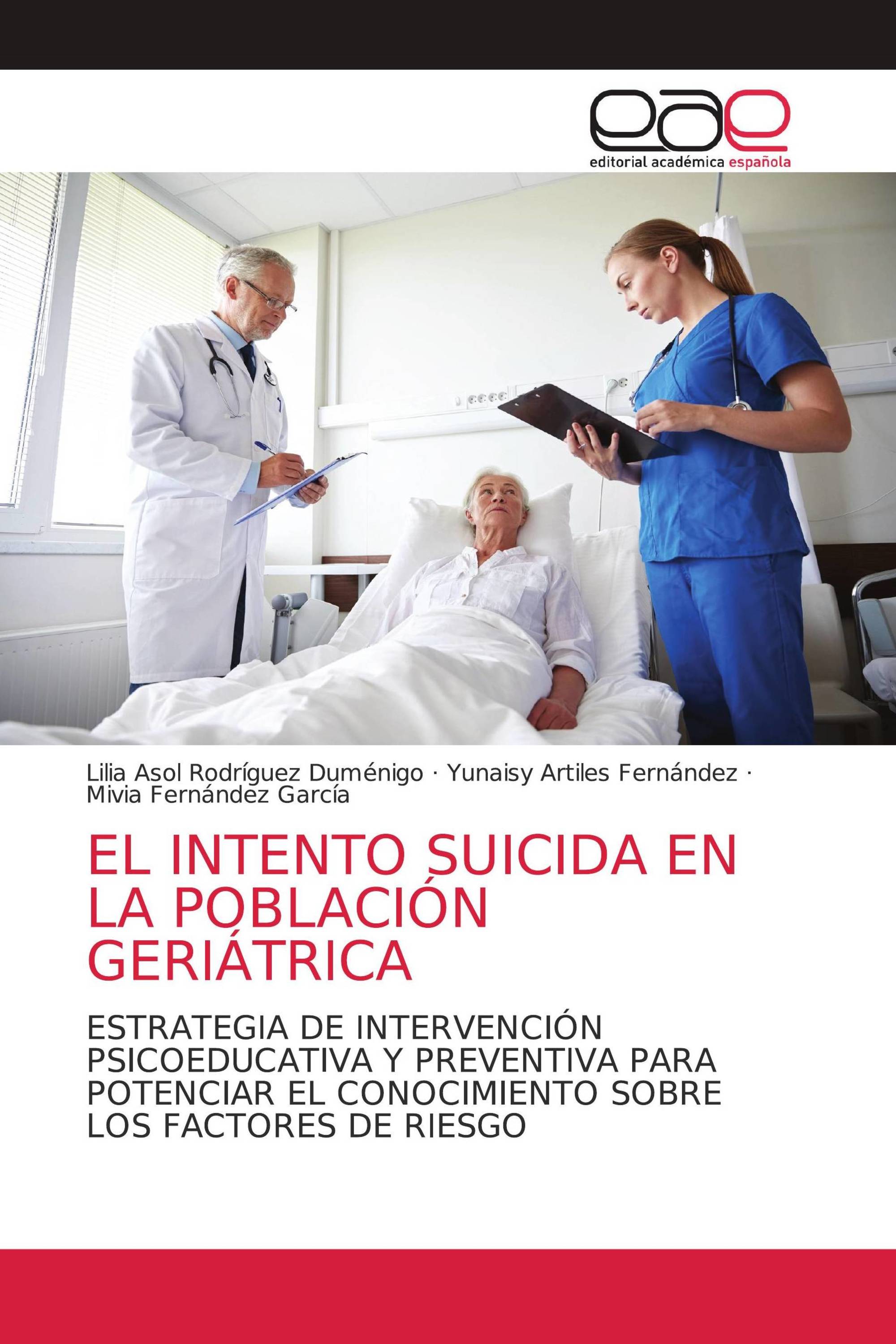 EL INTENTO SUICIDA EN LA POBLACIÓN GERIÁTRICA