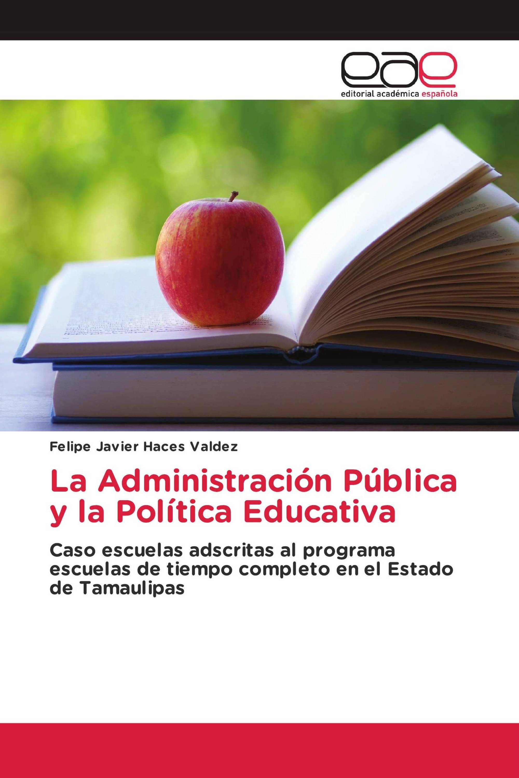 La Administración Pública y la Política Educativa