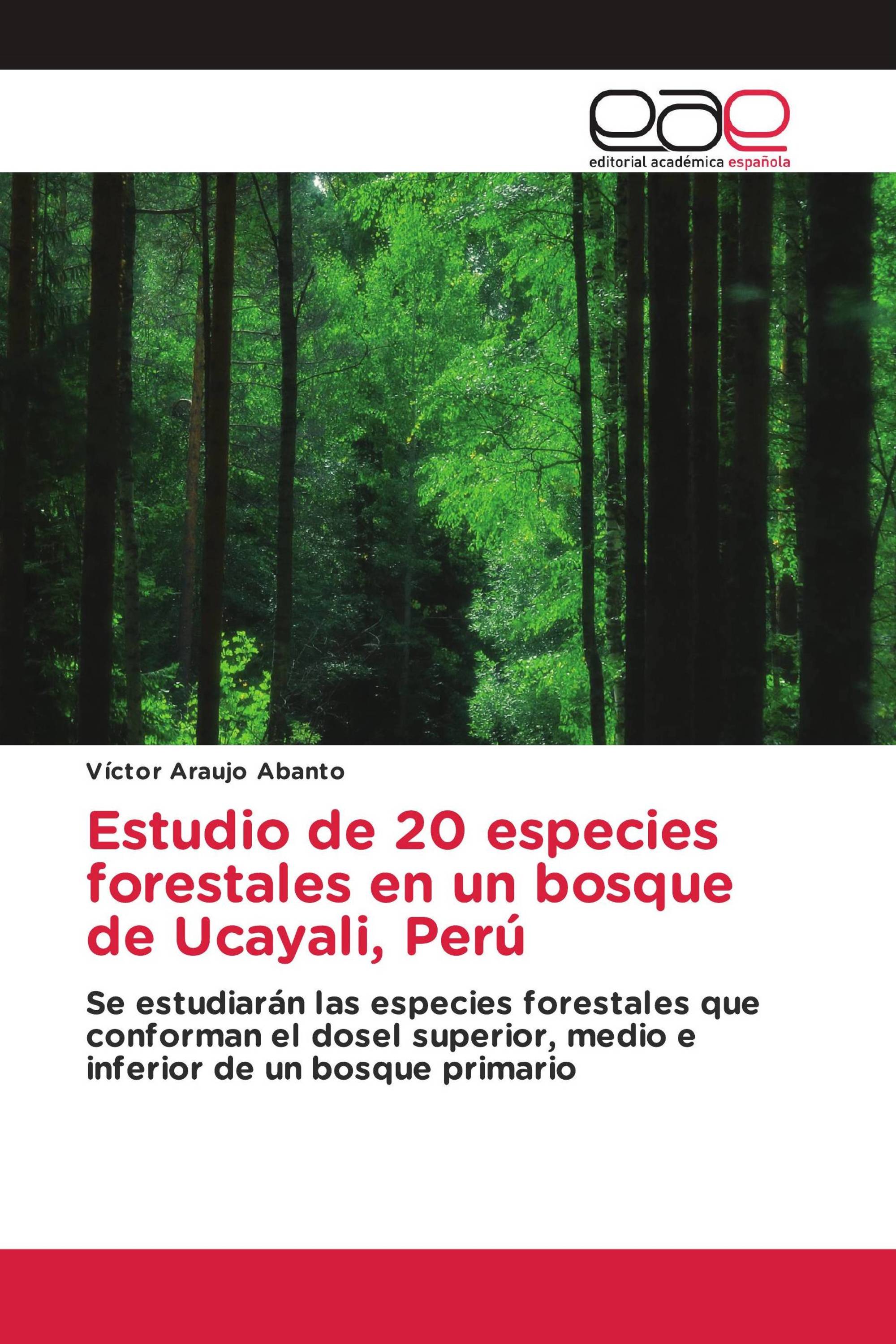 Estudio de 20 especies forestales en un bosque de Ucayali, Perú