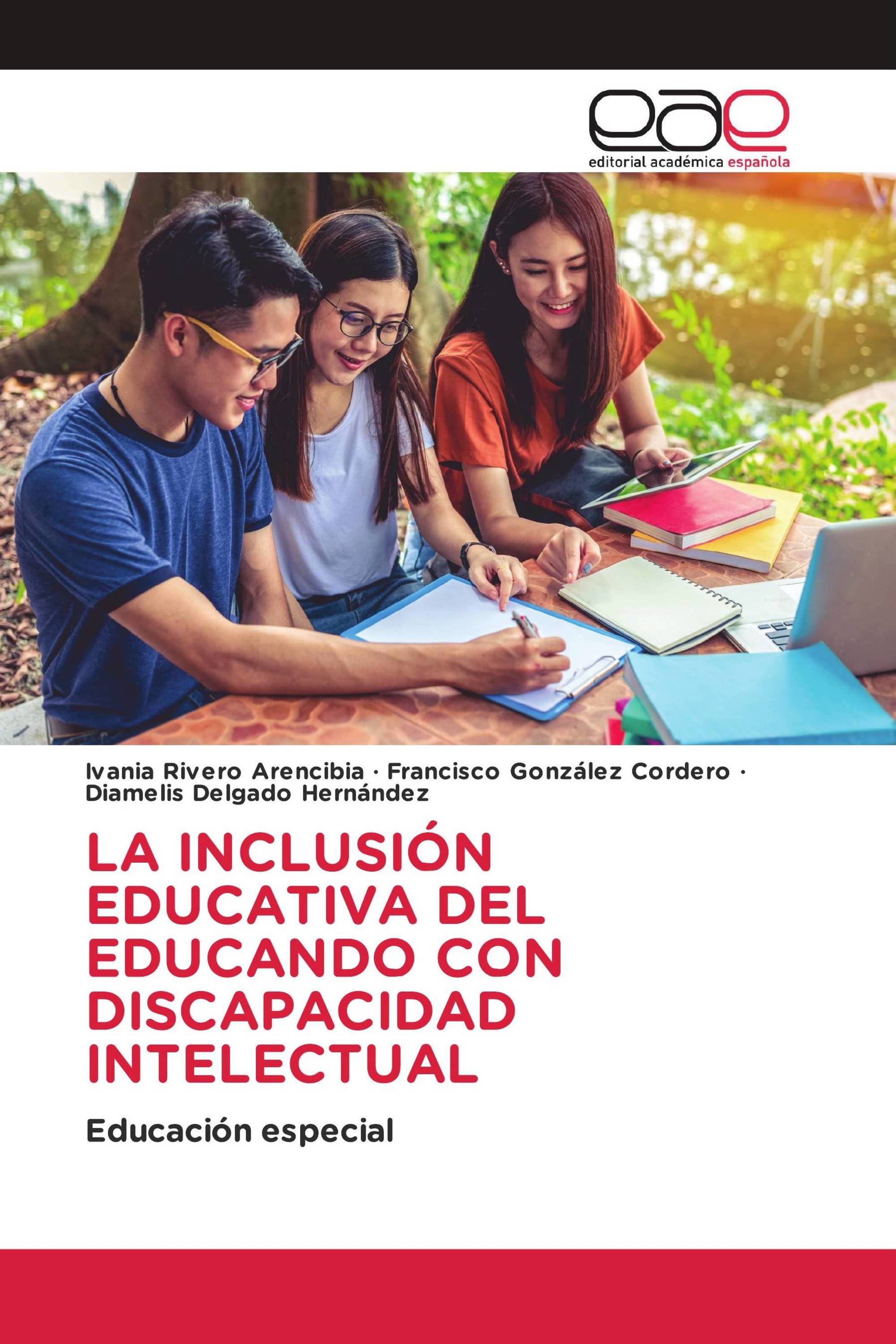 LA INCLUSIÓN EDUCATIVA DEL EDUCANDO CON DISCAPACIDAD INTELECTUAL