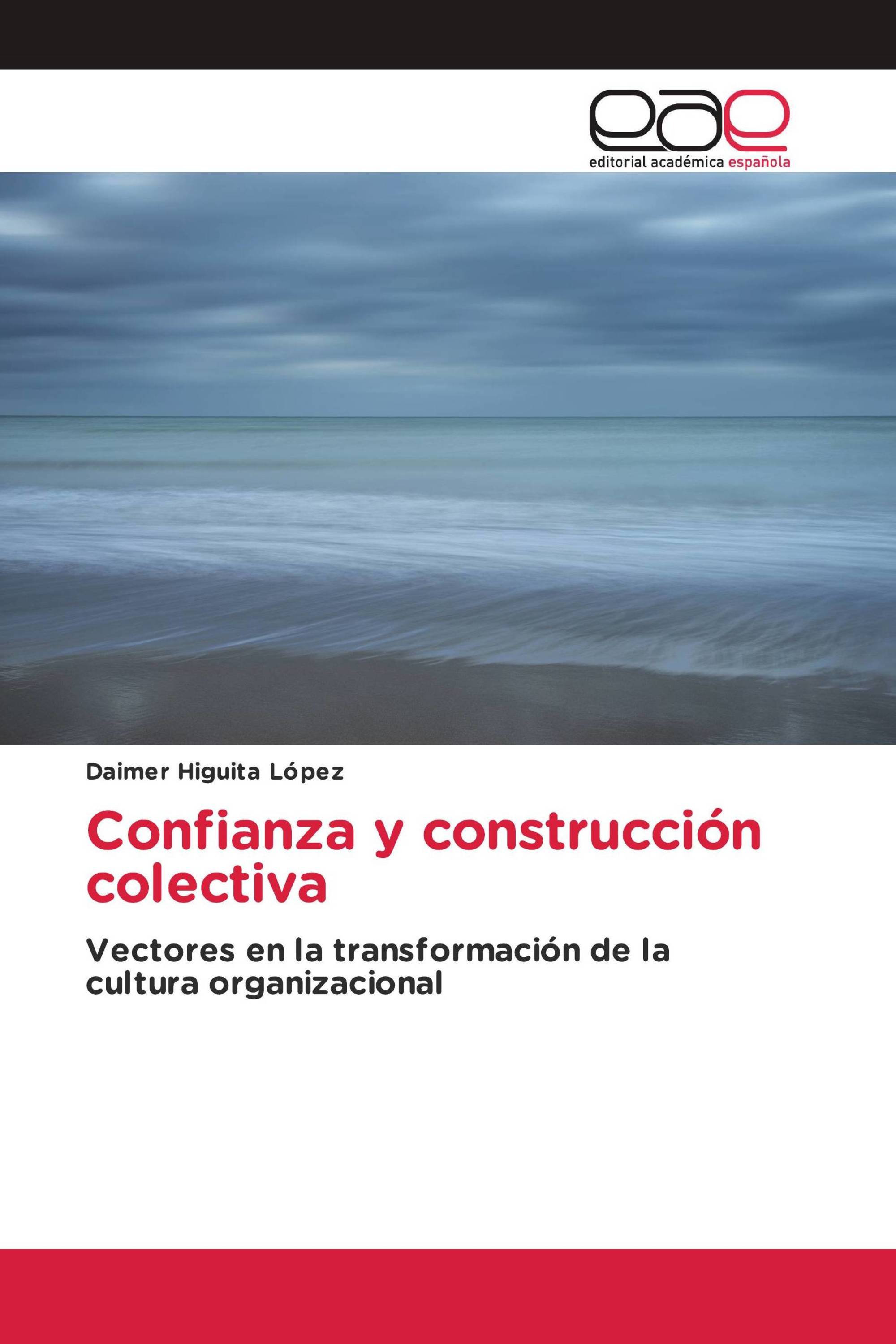 Confianza y construcción colectiva