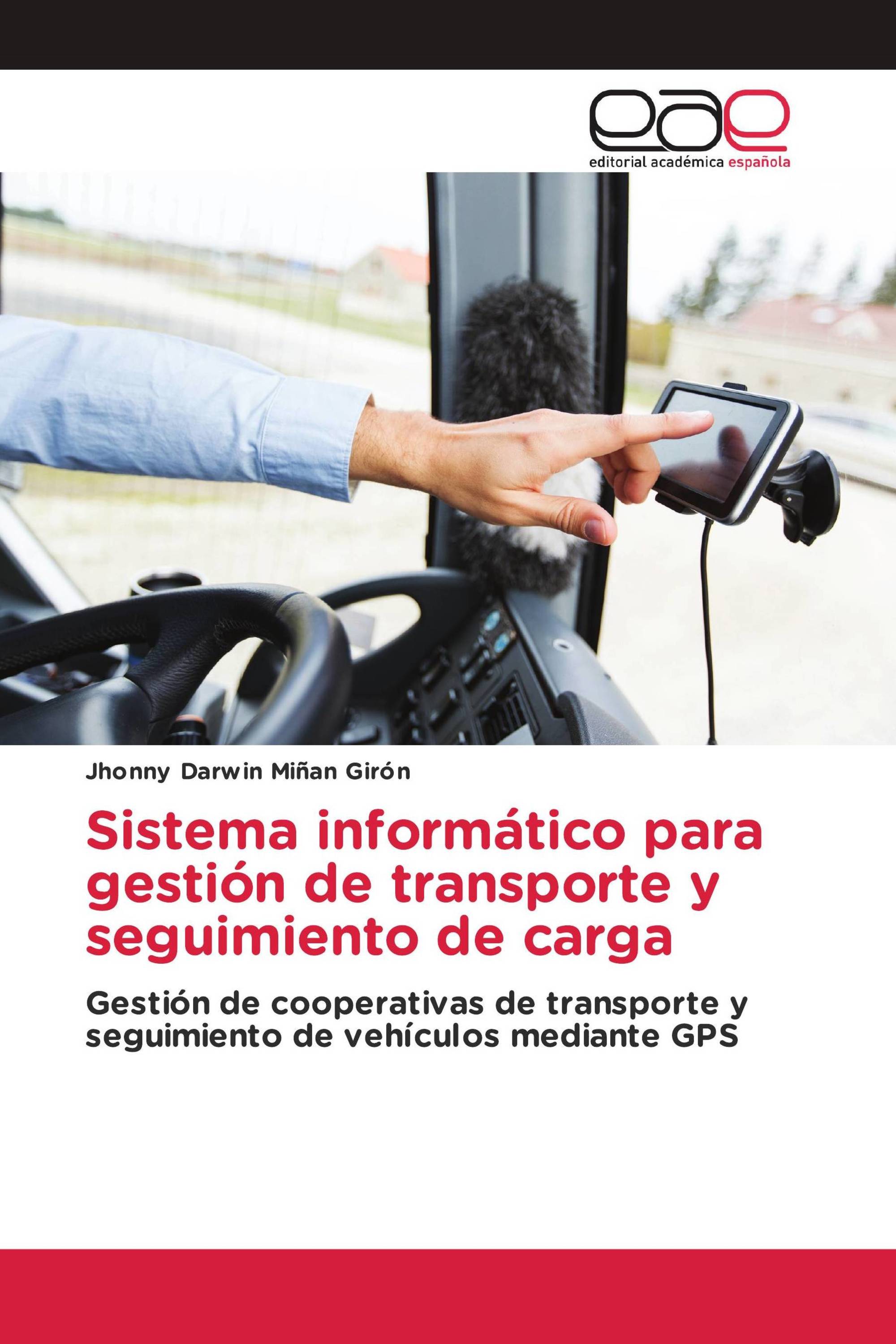 Sistema informático para gestión de transporte y seguimiento de carga