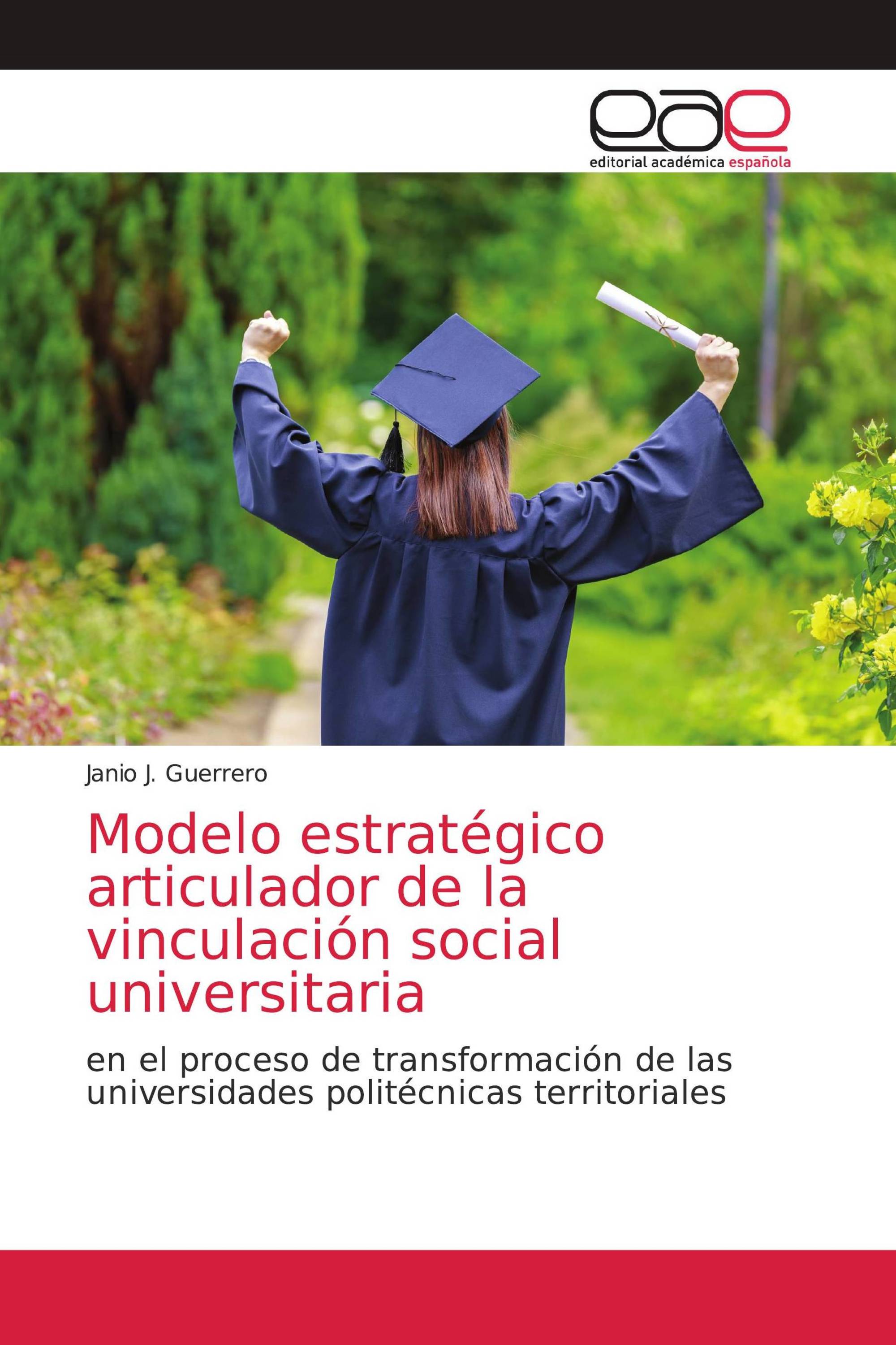 Modelo estratégico articulador de la vinculación social universitaria