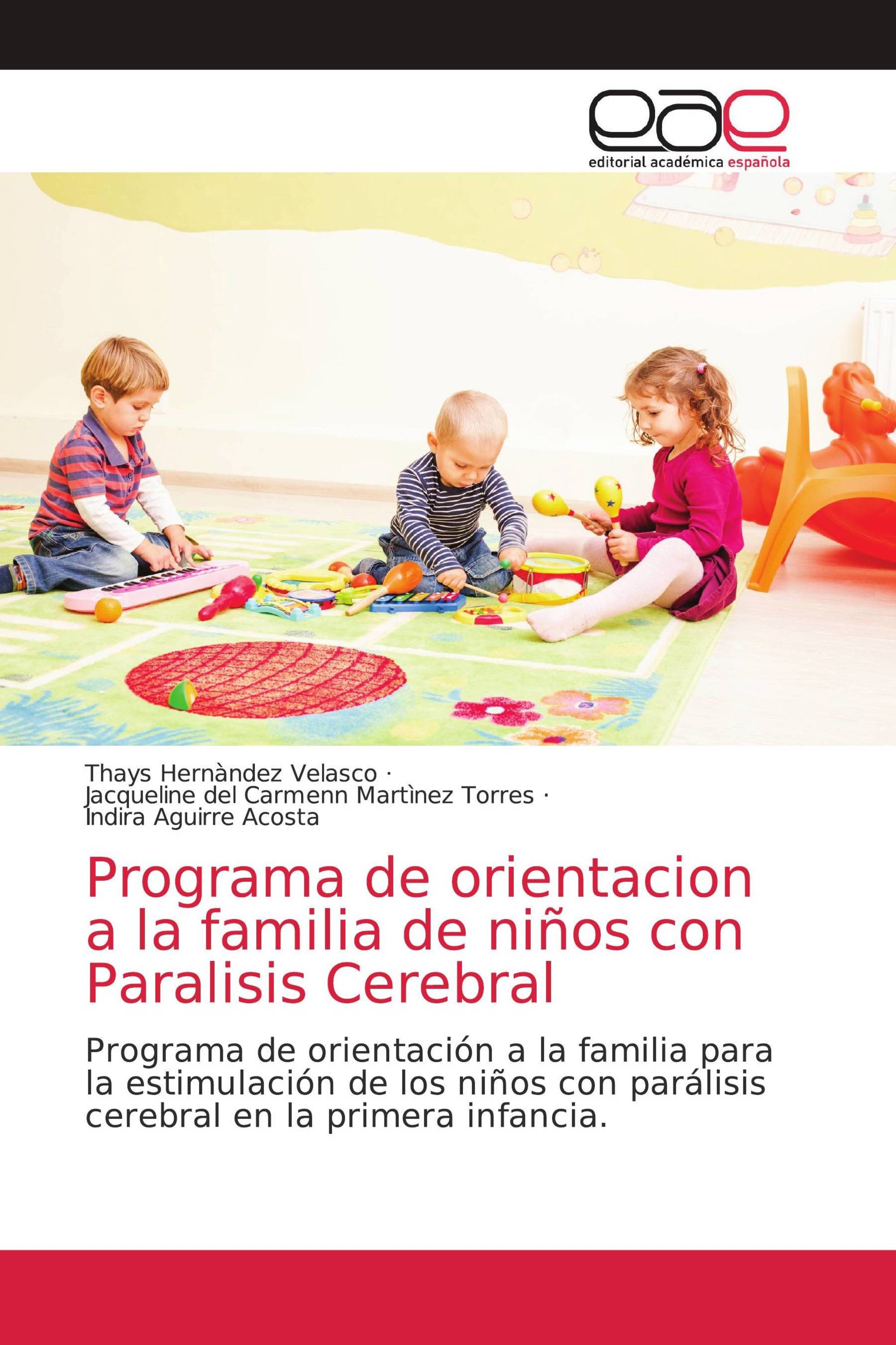 Programa de orientacion a la familia de niños con Paralisis Cerebral