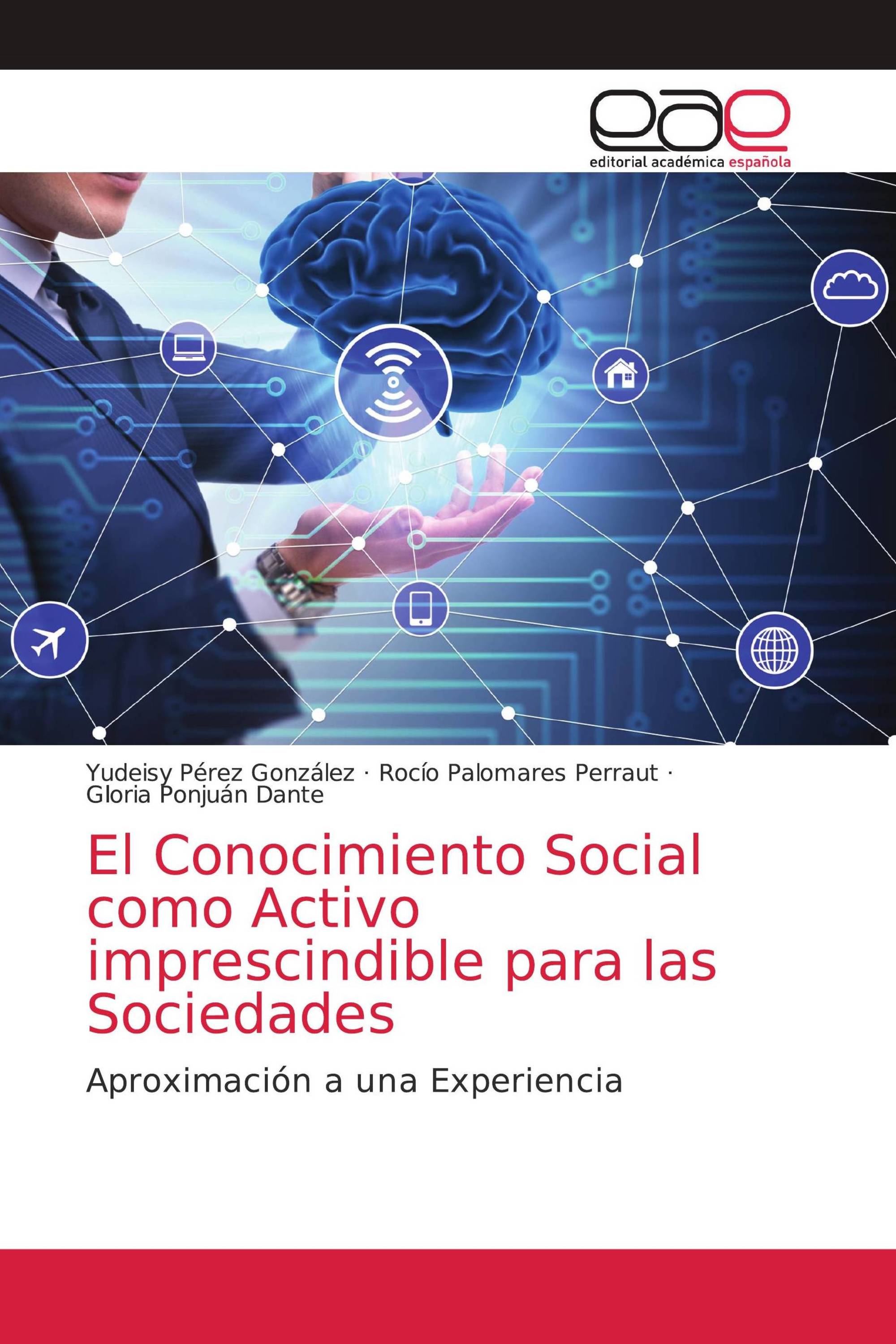 El Conocimiento Social como Activo imprescindible para las Sociedades