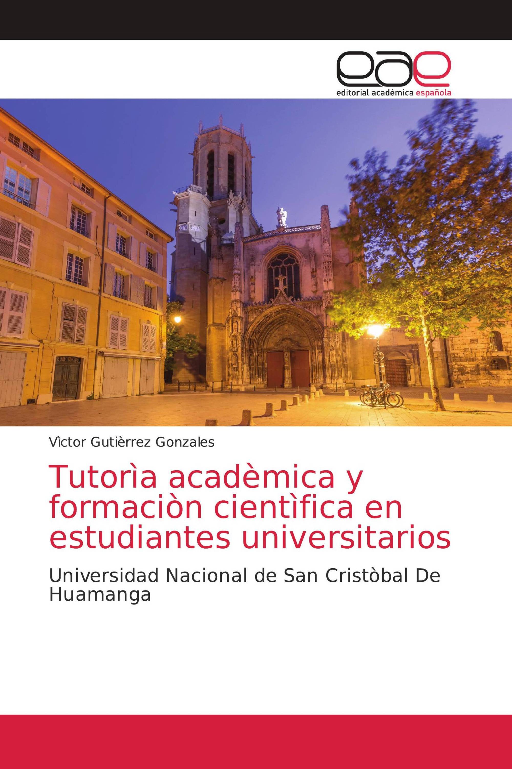 Tutorìa acadèmica y formaciòn cientìfica en estudiantes universitarios