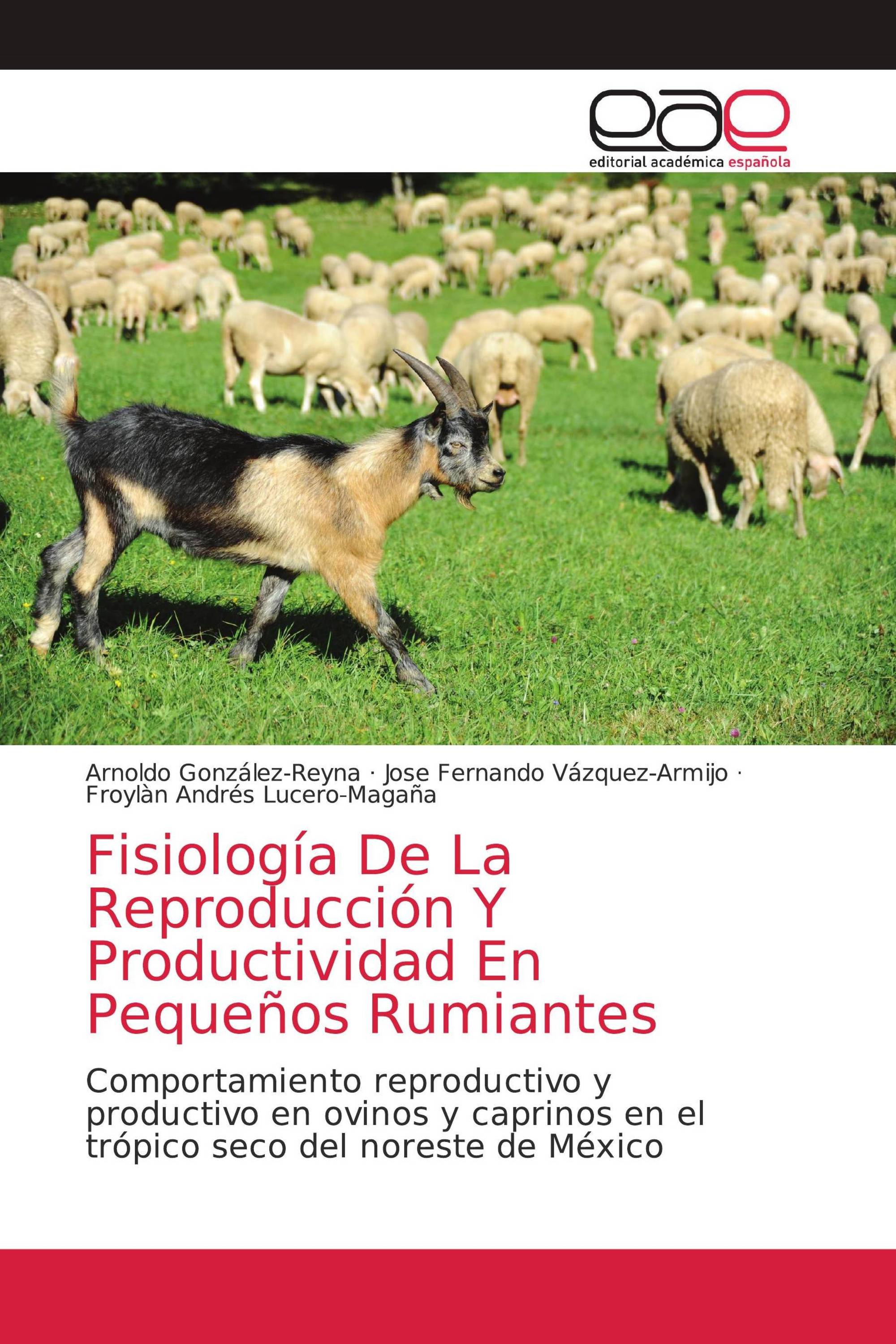 Fisiología De La Reproducción Y Productividad En Pequeños Rumiantes