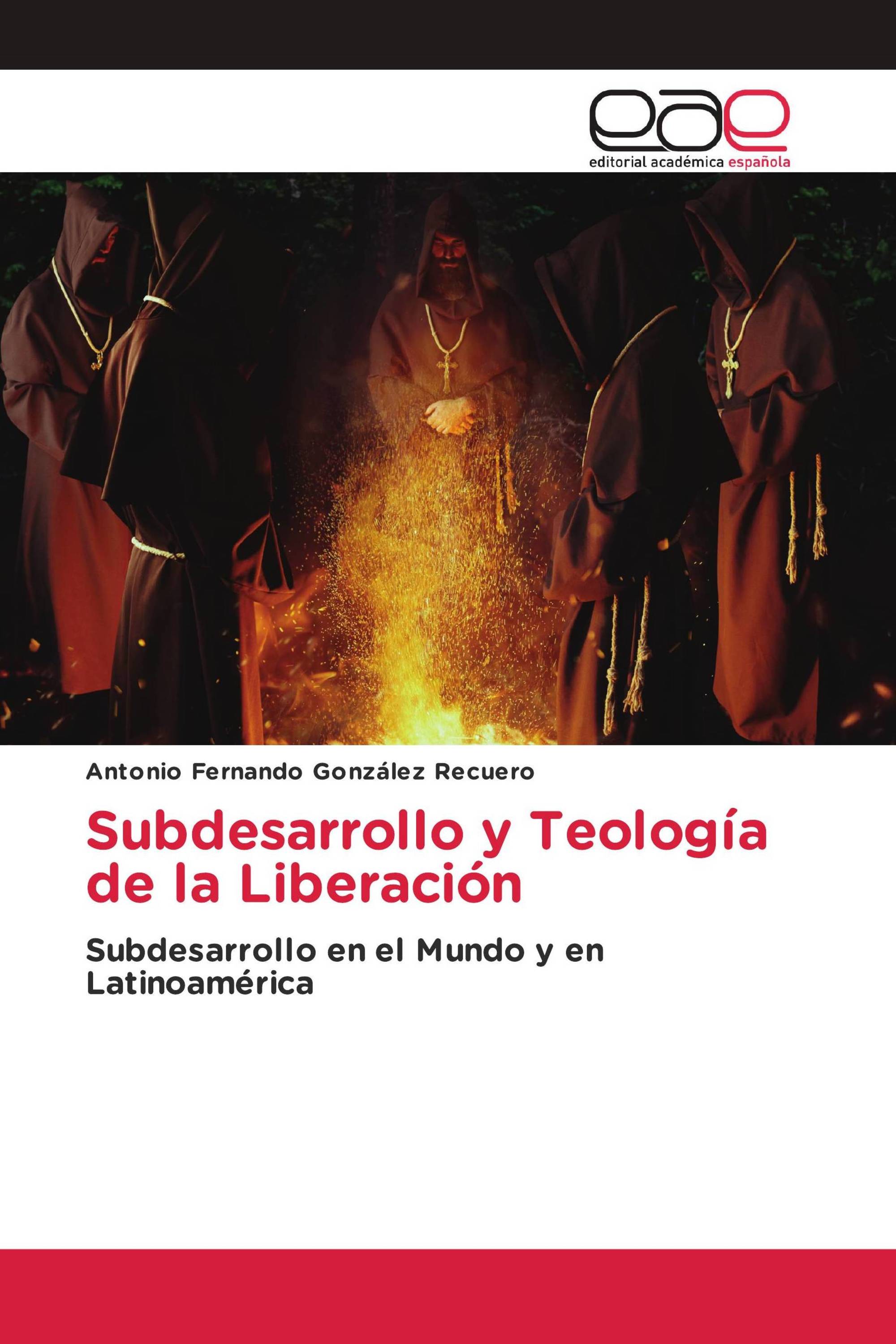 Subdesarrollo y Teología de la Liberación