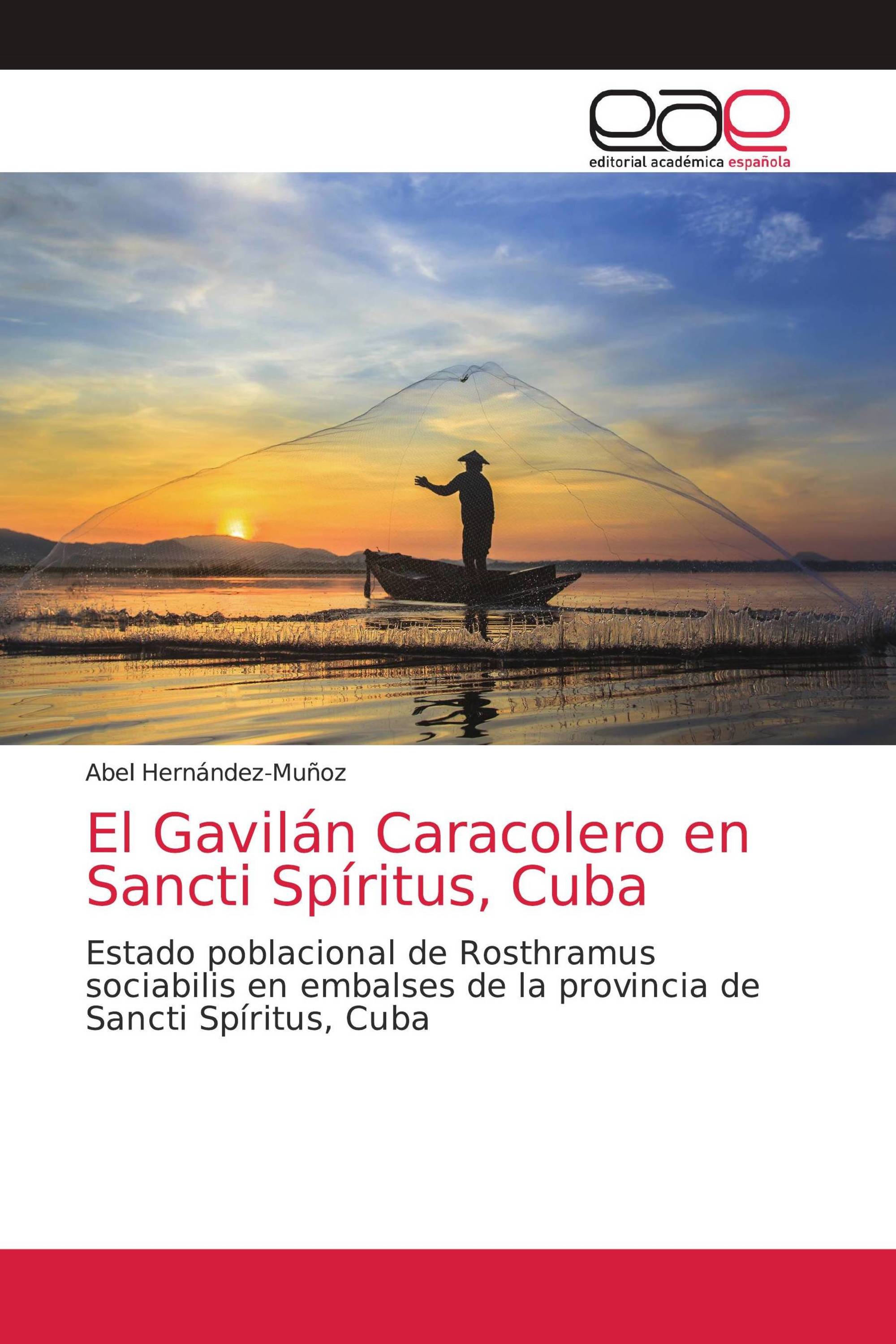 El Gavilán Caracolero en Sancti Spíritus, Cuba