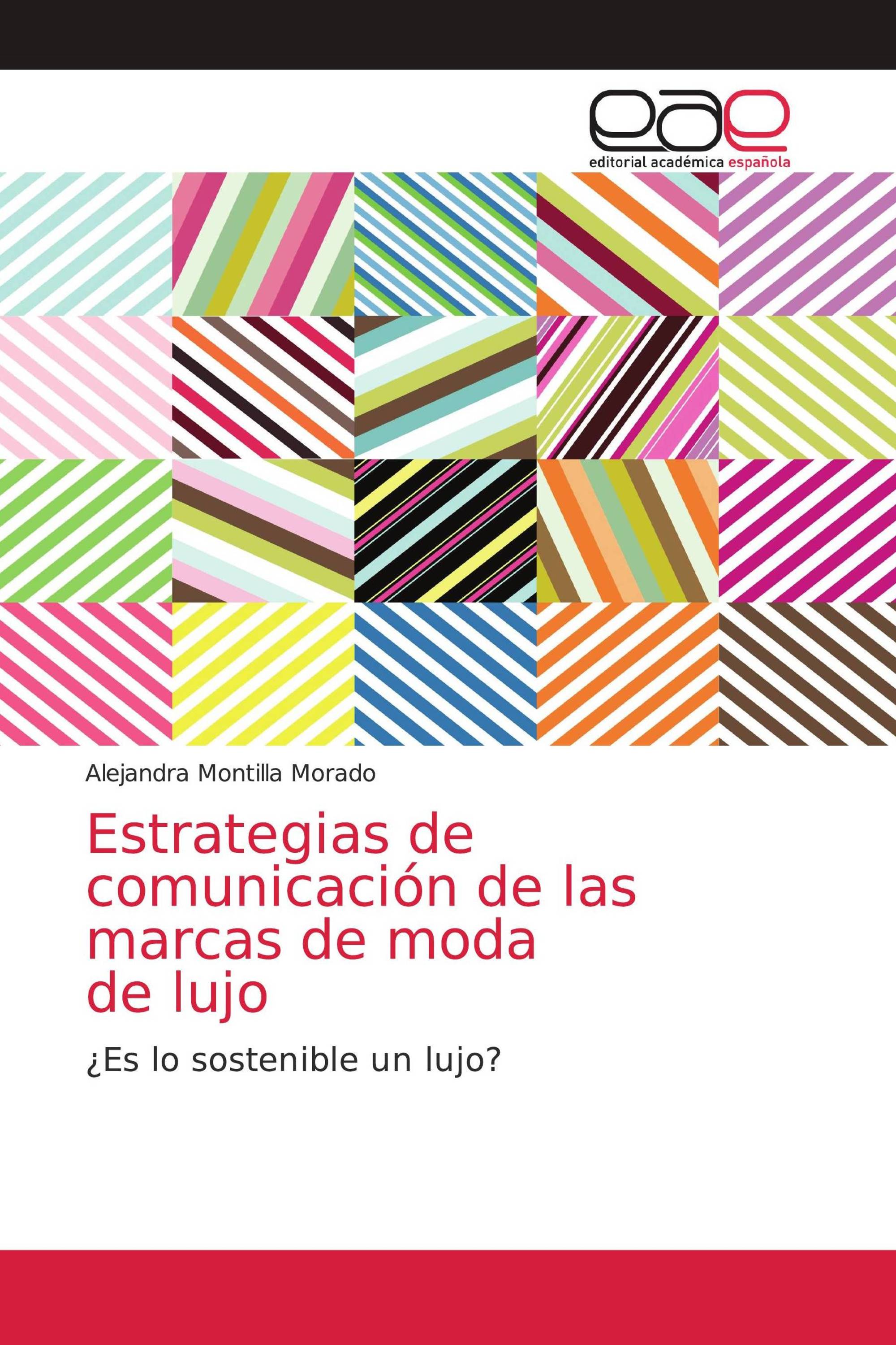 Estrategias de comunicación de las marcas de moda de lujo