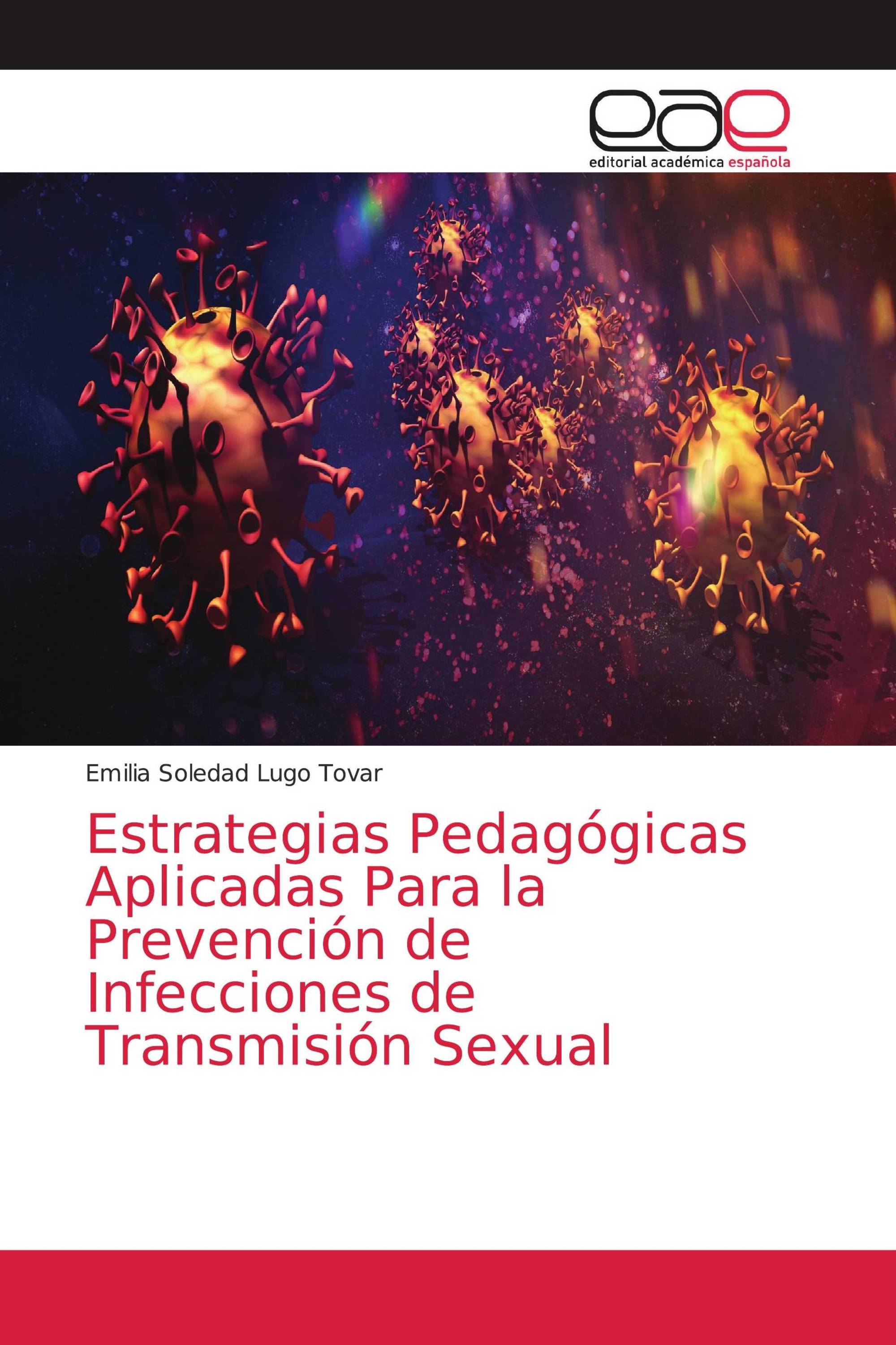 Estrategias Pedagógicas Aplicadas Para la Prevención de Infecciones de Transmisión Sexual