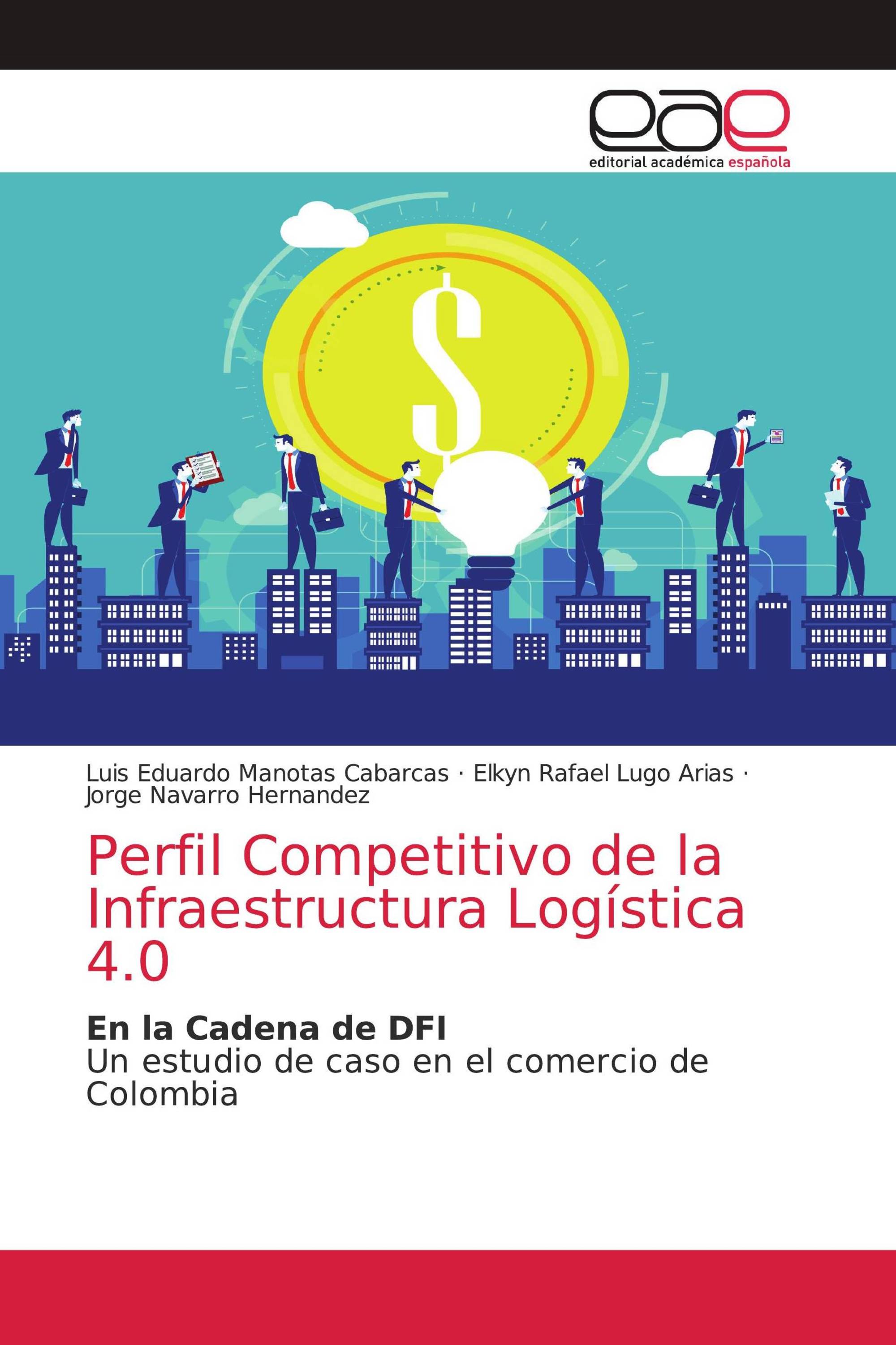 Perfil Competitivo de la Infraestructura Logística 4.0