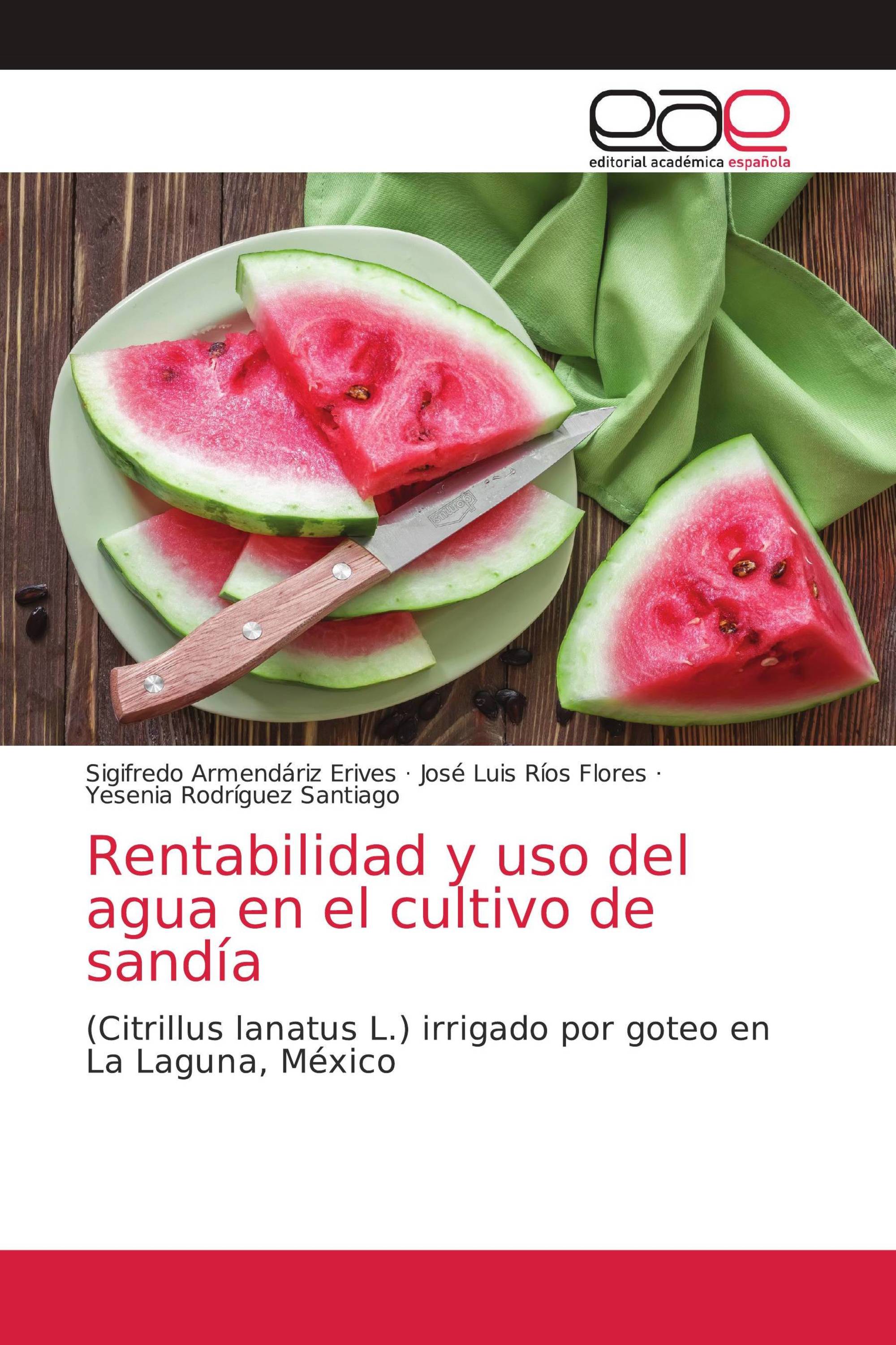 Rentabilidad y uso del agua en el cultivo de sandía