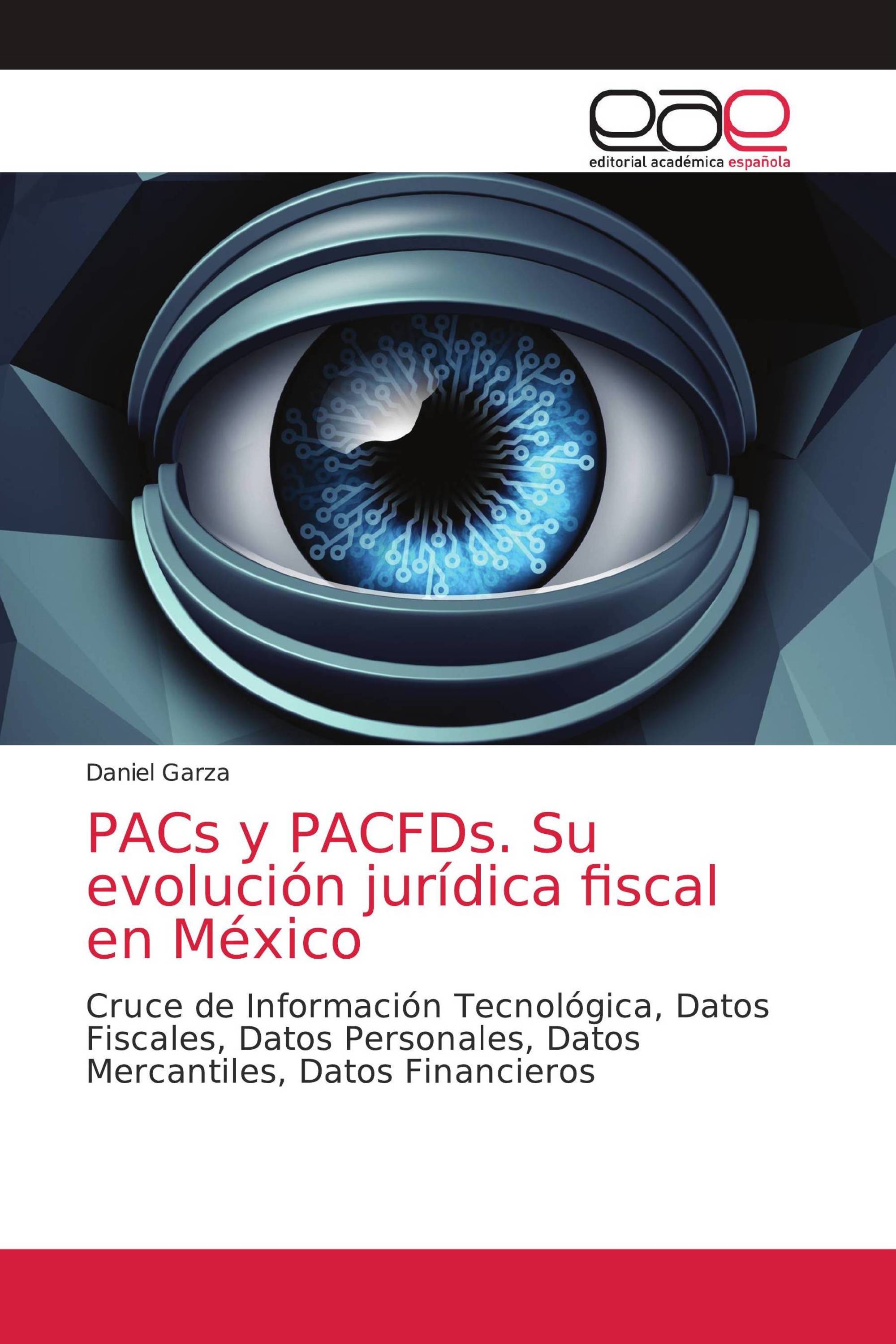 PACs y PACFDs. Su evolución jurídica fiscal en México