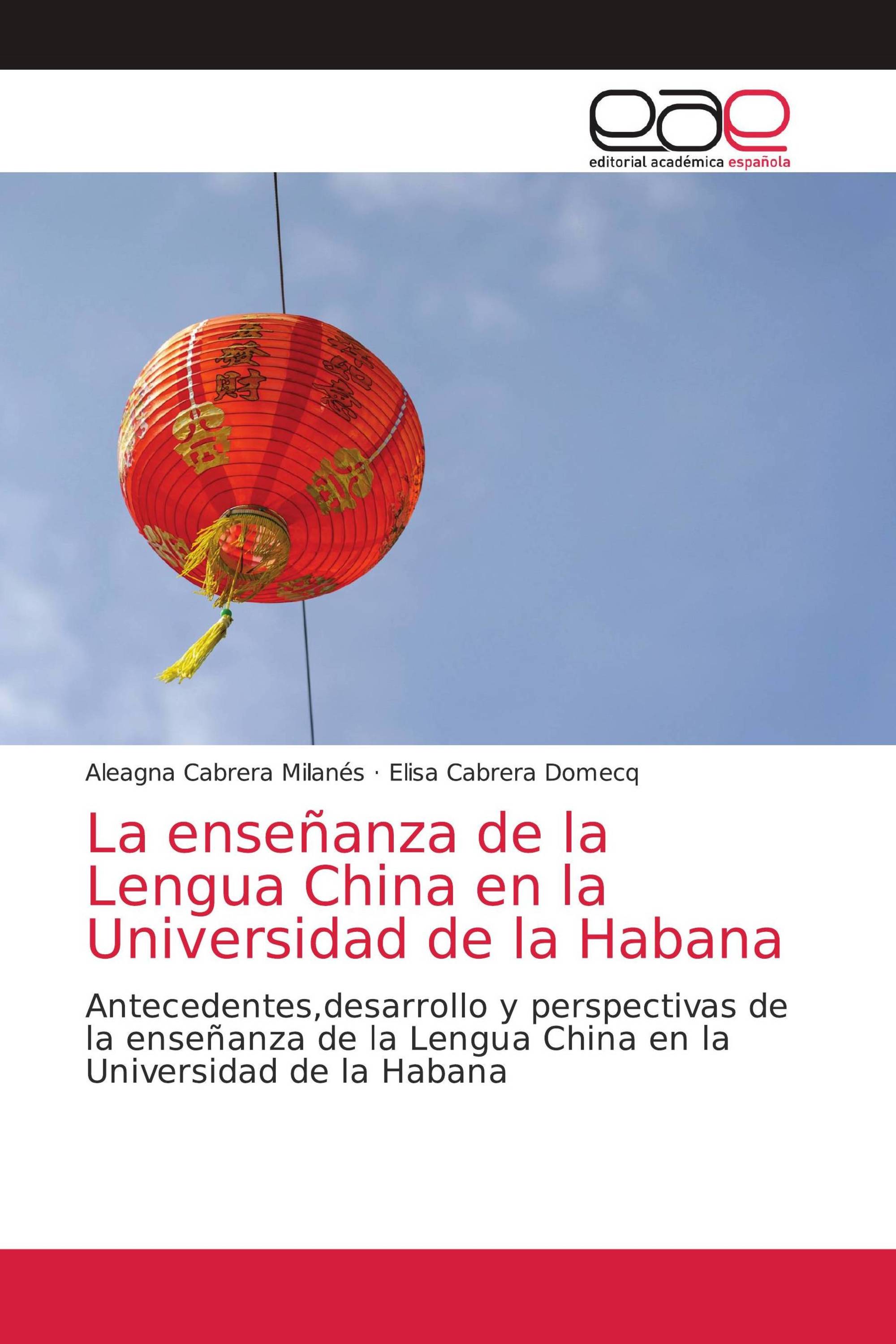 La enseñanza de la Lengua China en la Universidad de la Habana